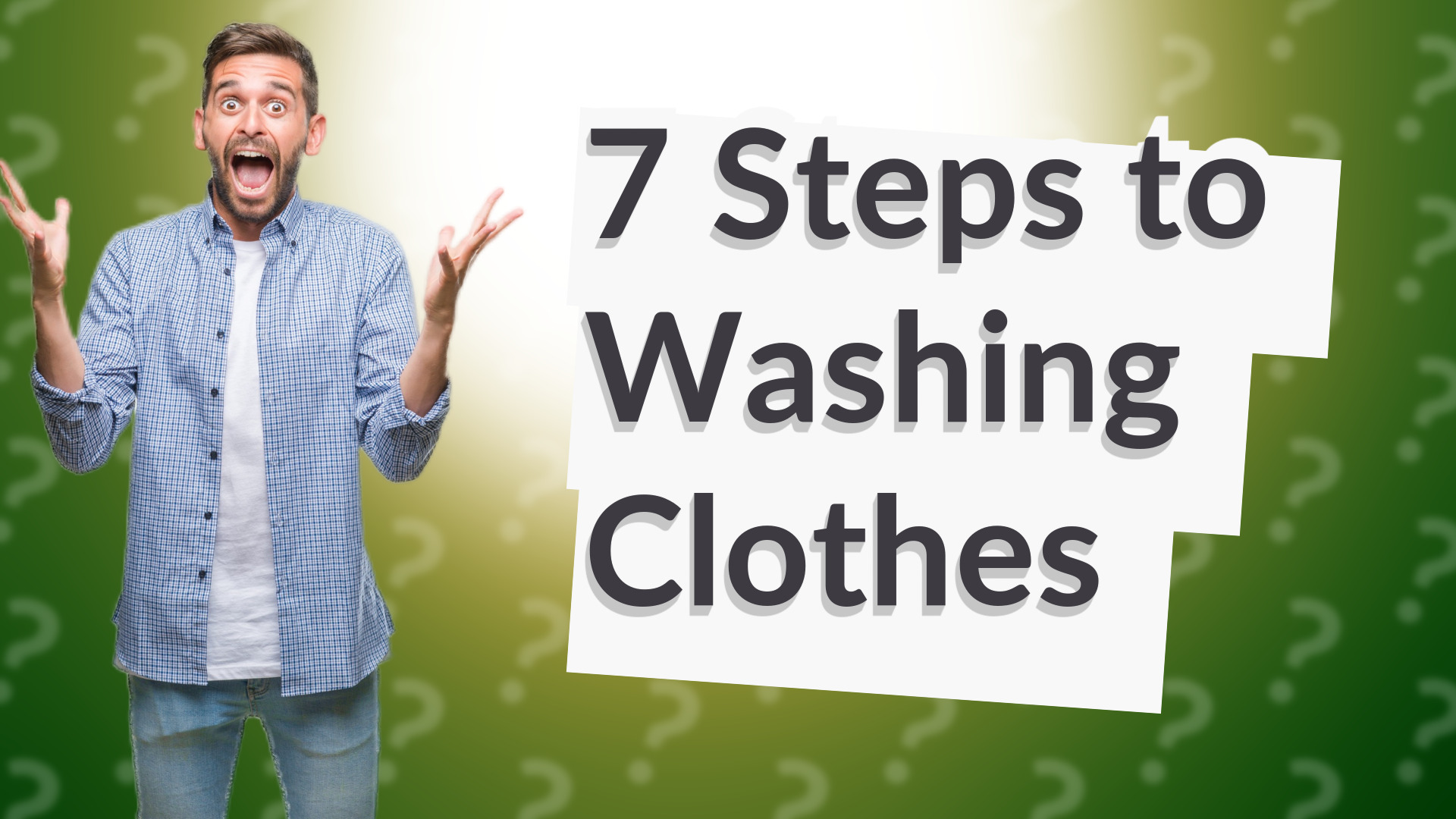 7 Steps to Washing Clothes