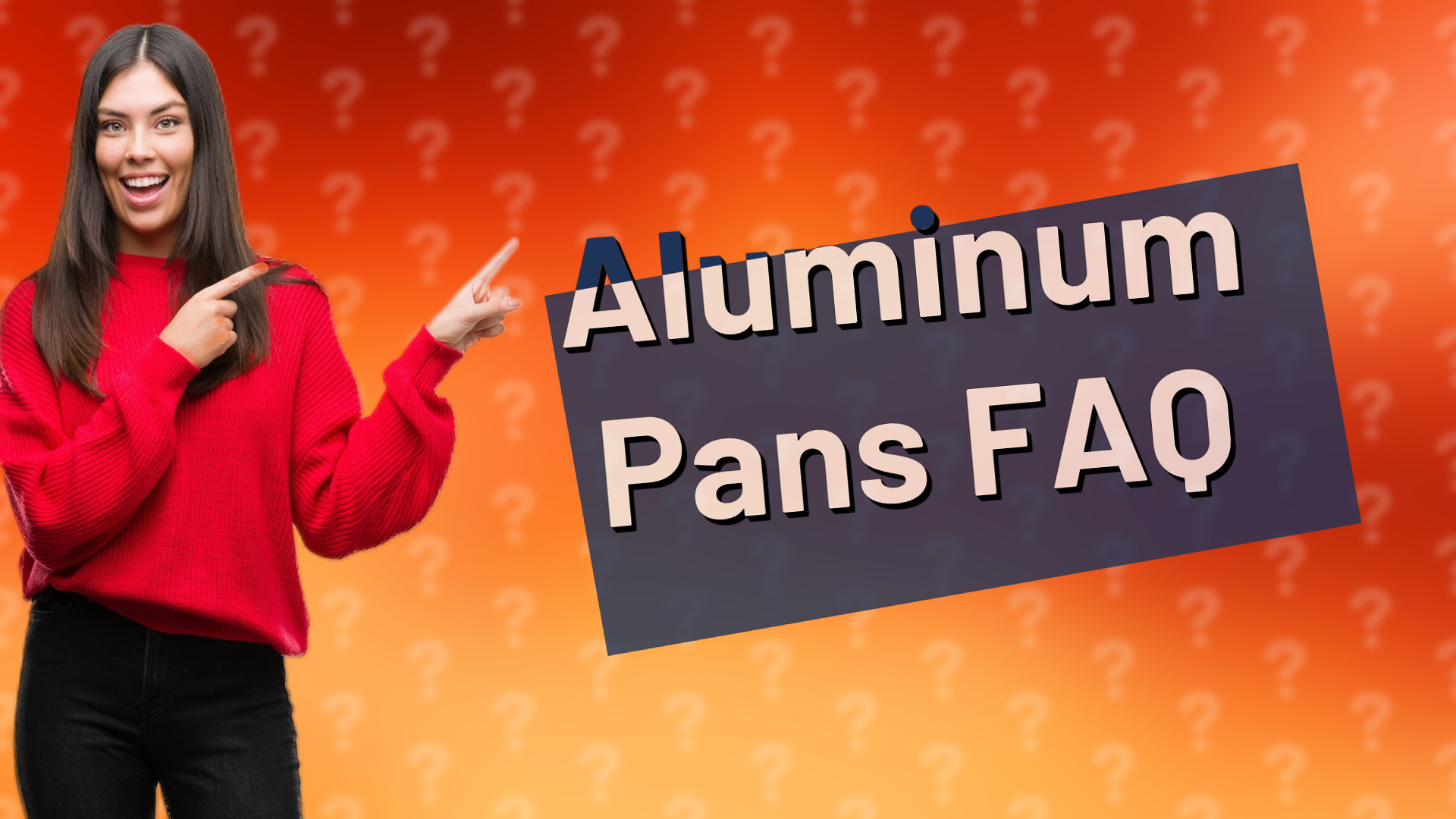 Aluminum Pans FAQ