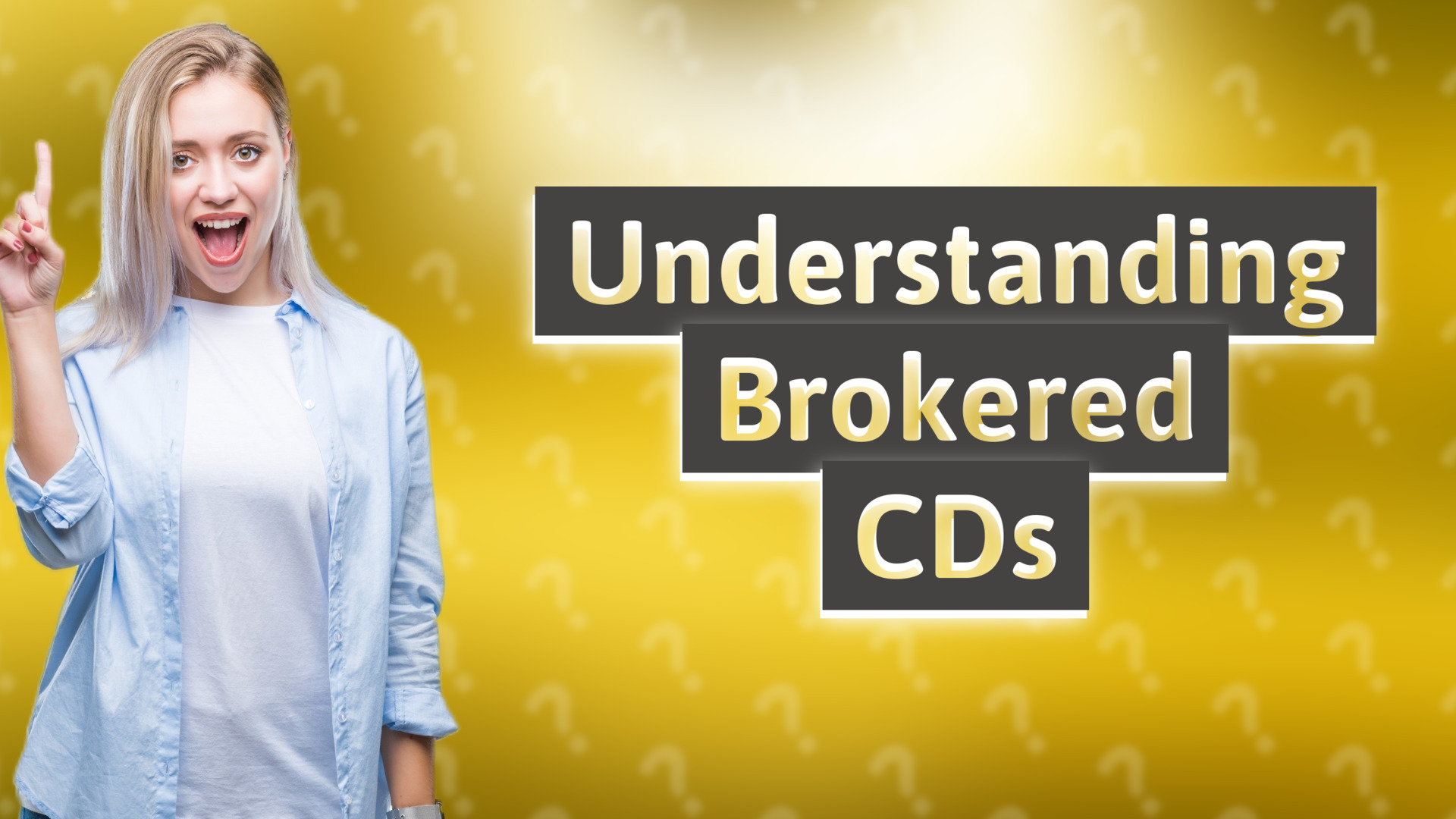 Understanding Brokered CDs