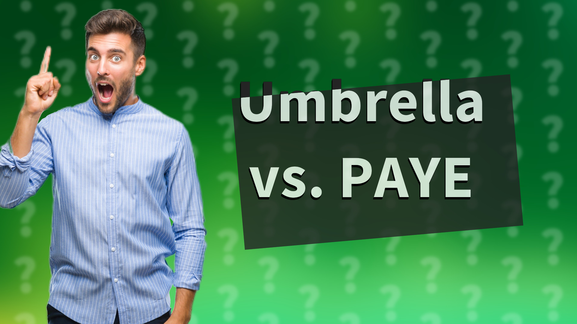 Umbrella vs. PAYE