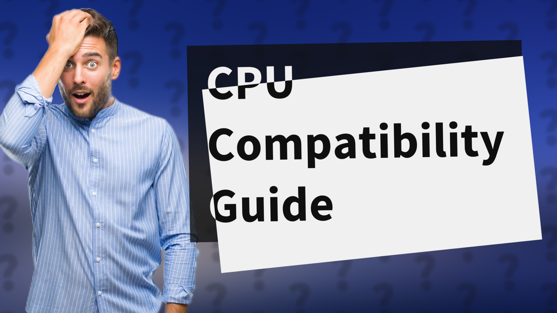 CPU Compatibility Guide