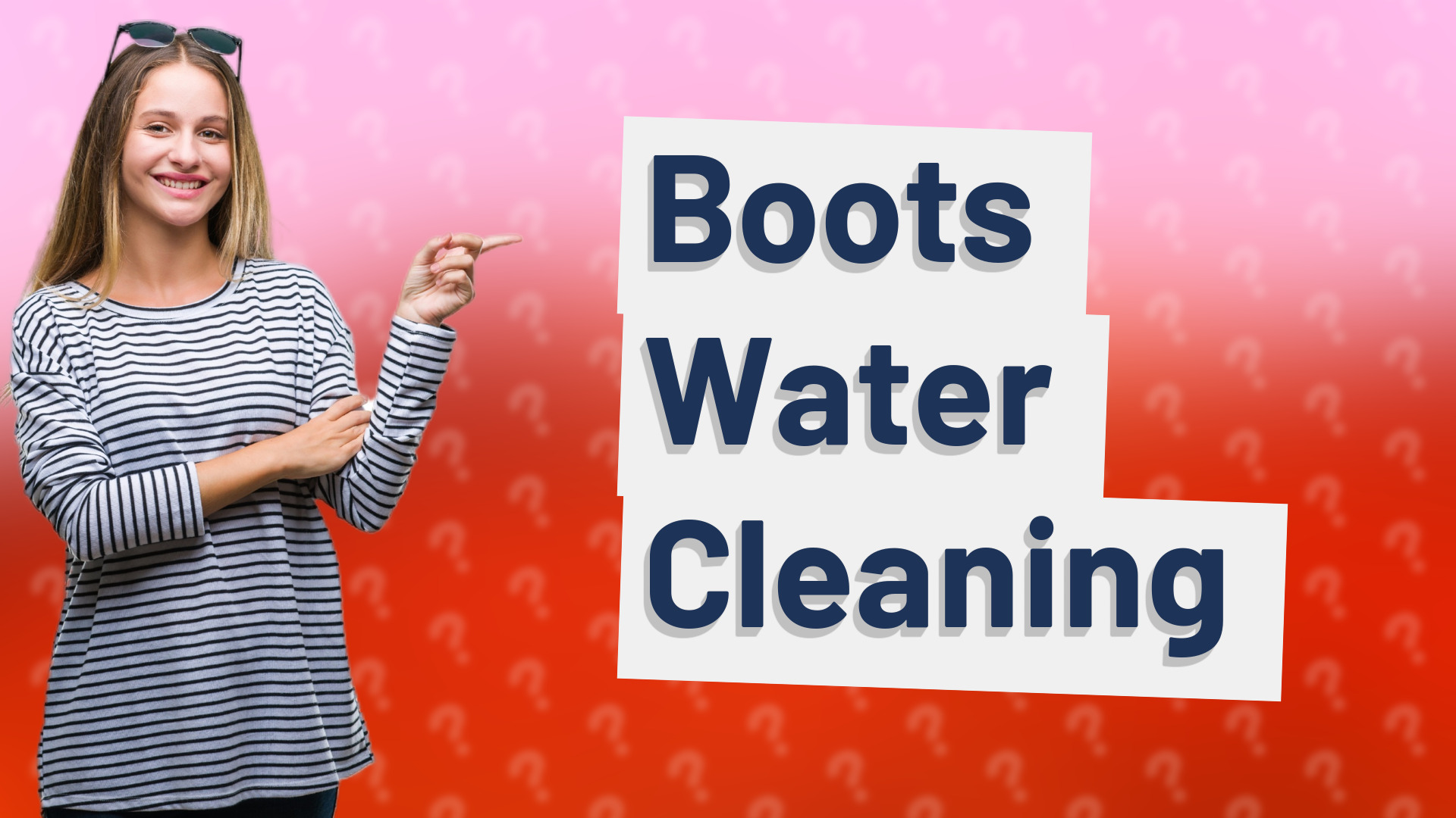 Boots Water Cleaning