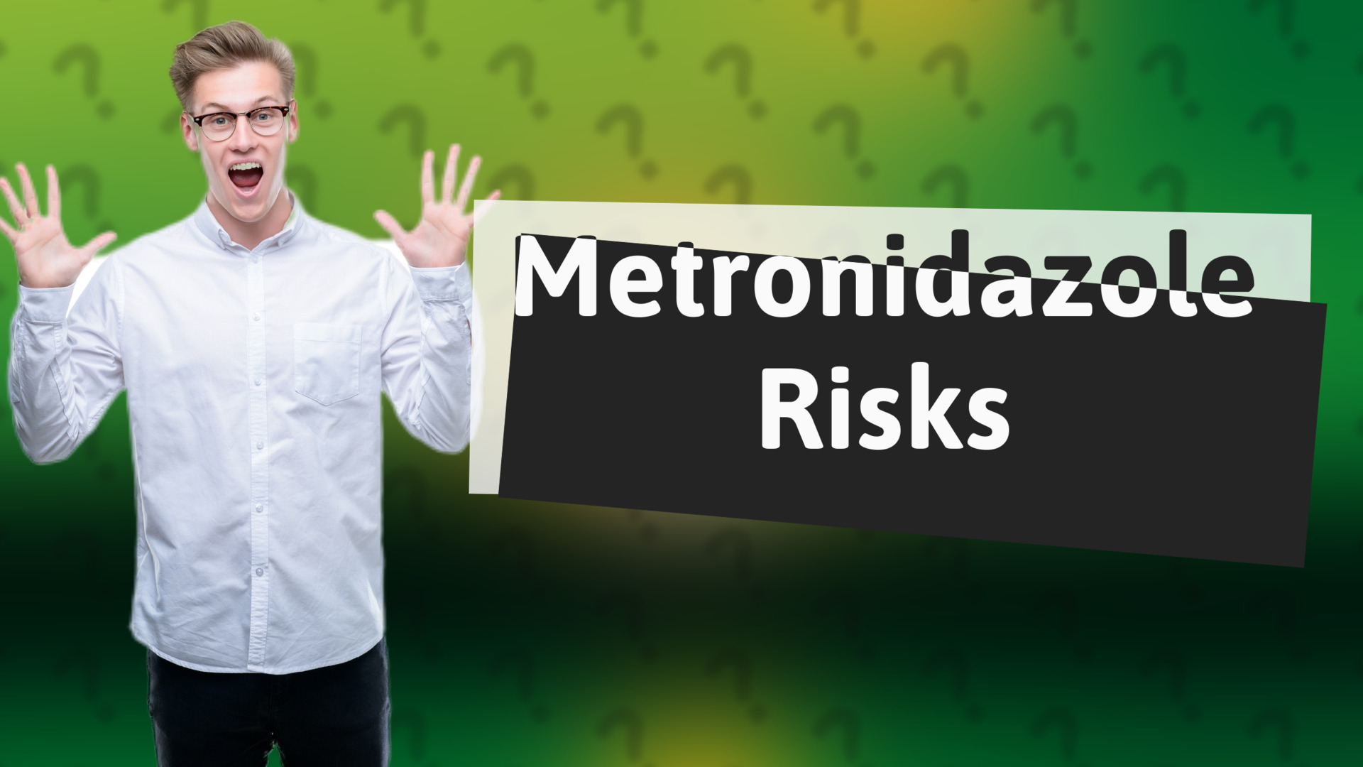 Metronidazole Risks