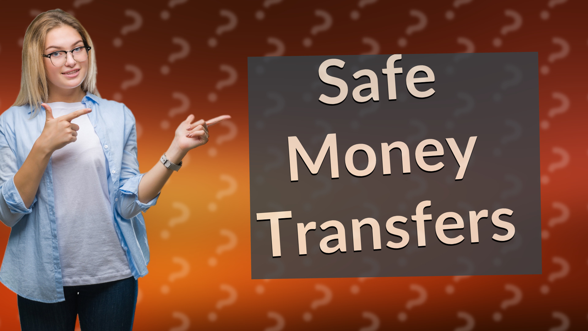 Safe Money Transfers