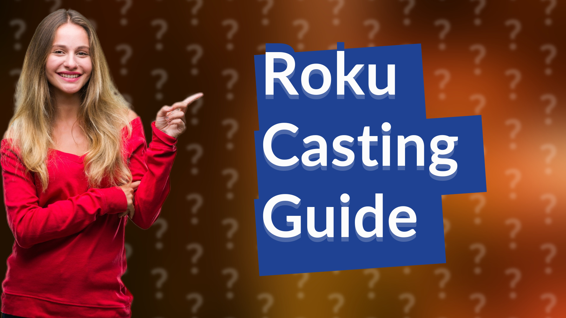 Roku Casting Guide