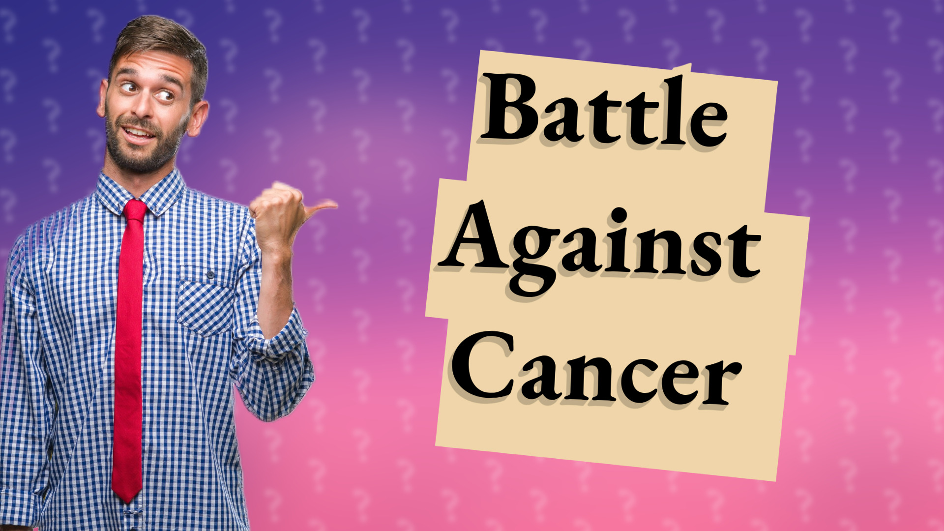 Battle Against Cancer