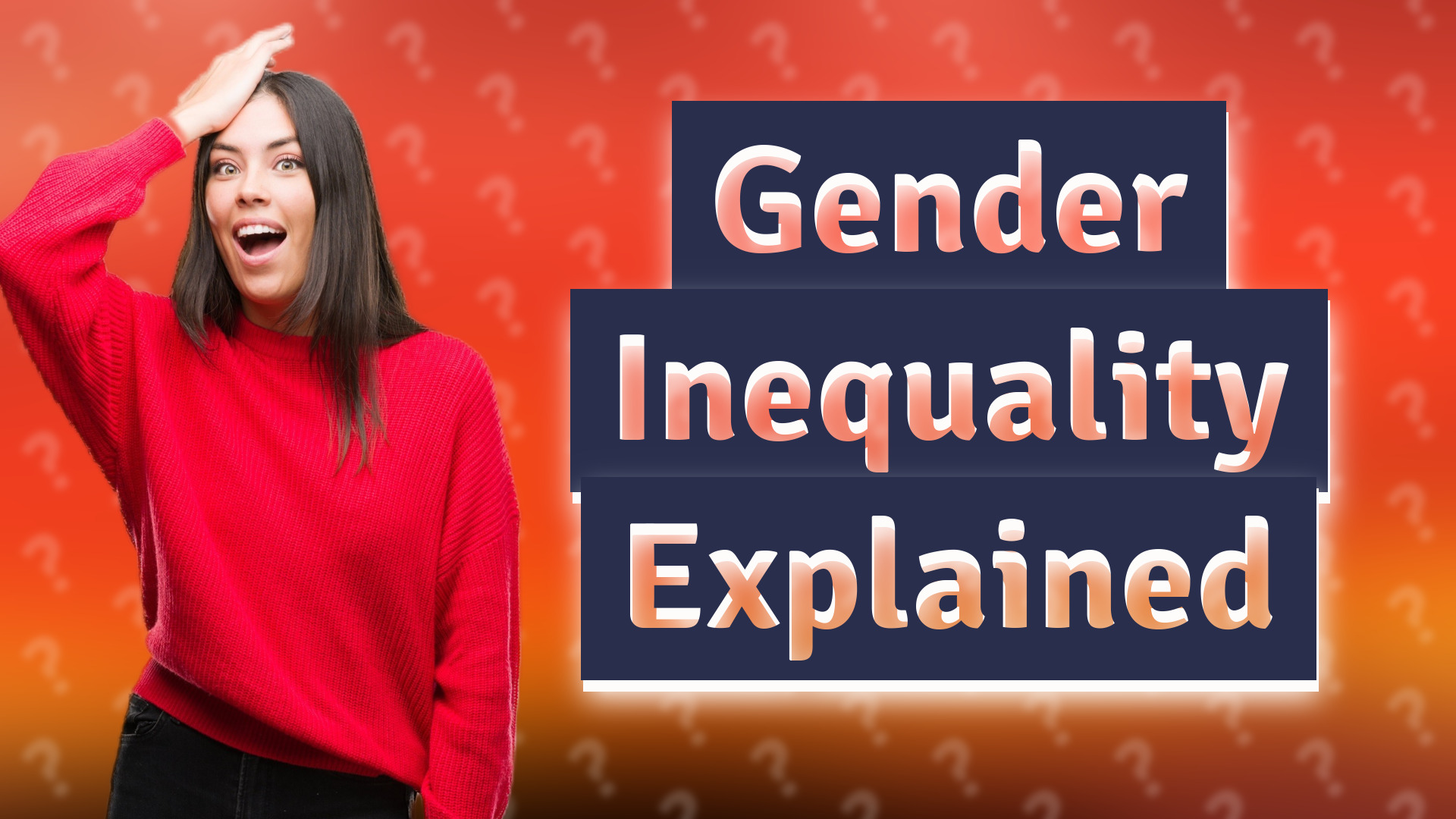Gender Inequality Explained