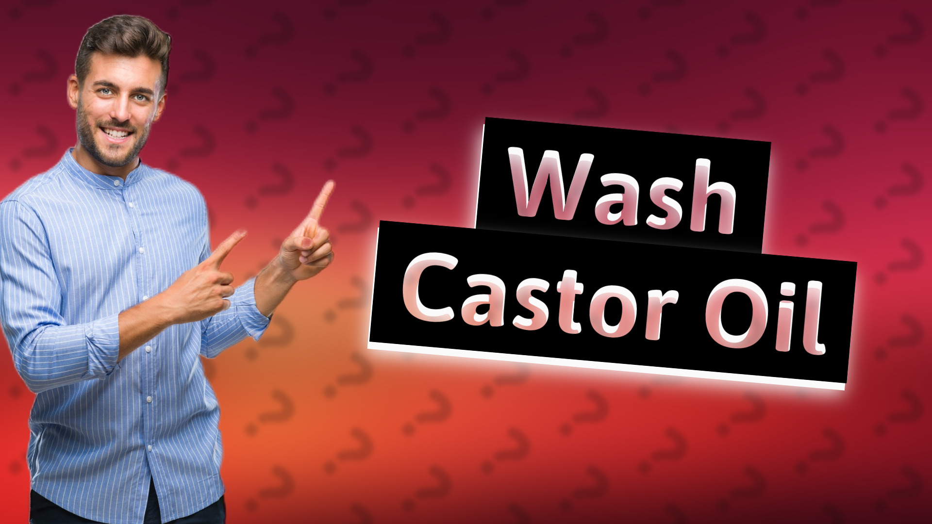 Wash Castor Oil