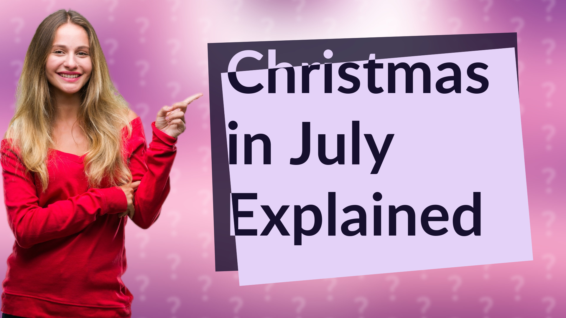 Christmas in July Explained