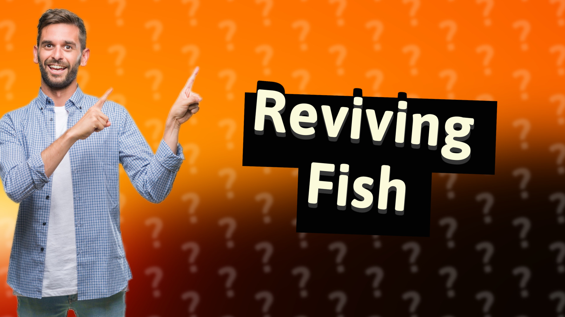 Reviving Fish