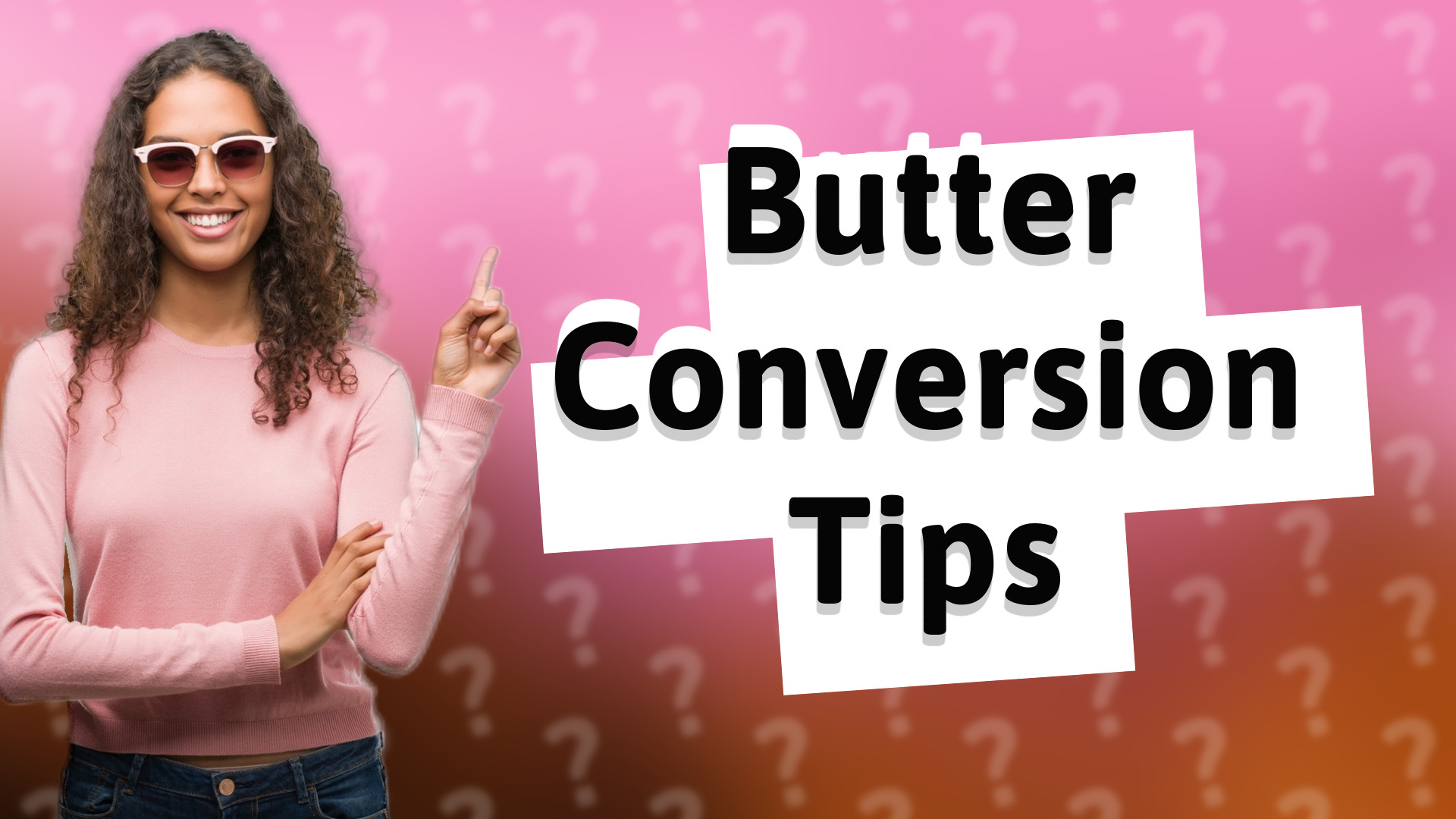 Butter Conversion Tips