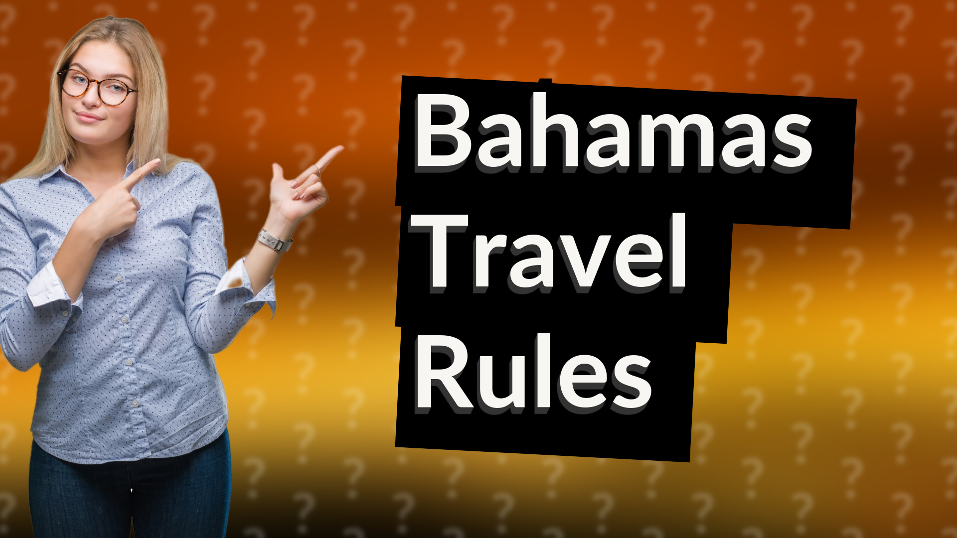 Bahamas Travel Rules