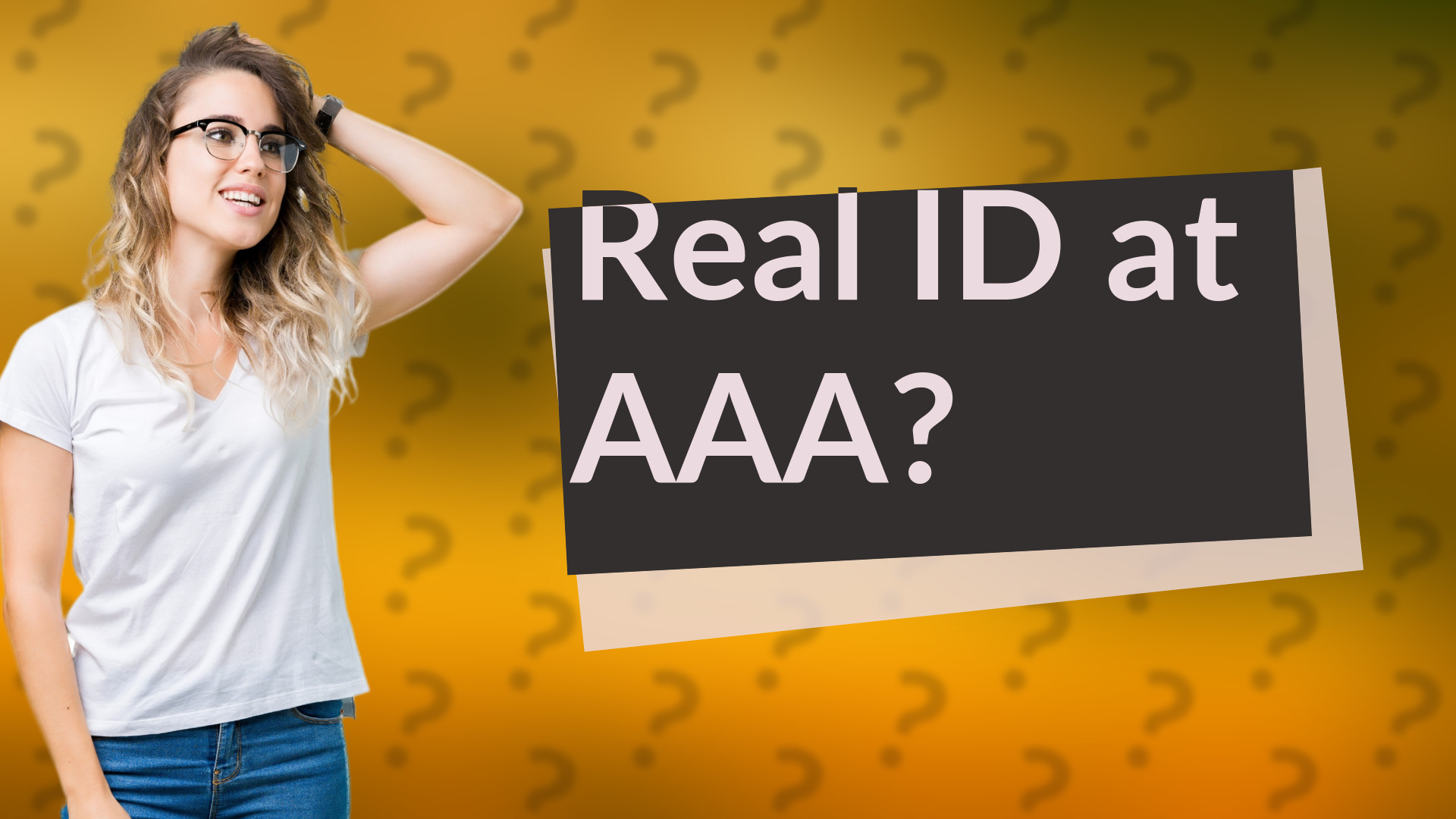 Real ID at AAA?