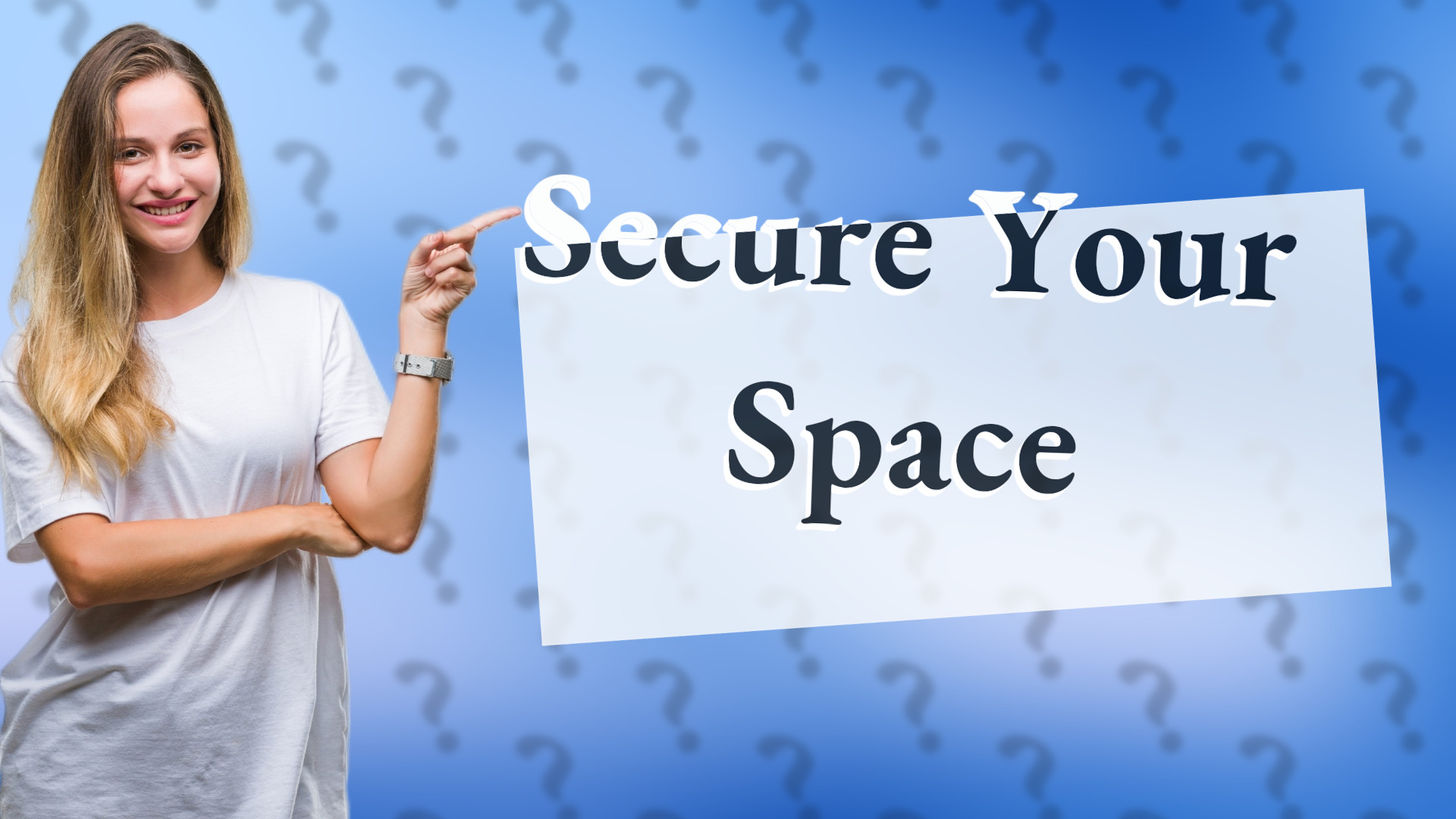 Secure Your Space