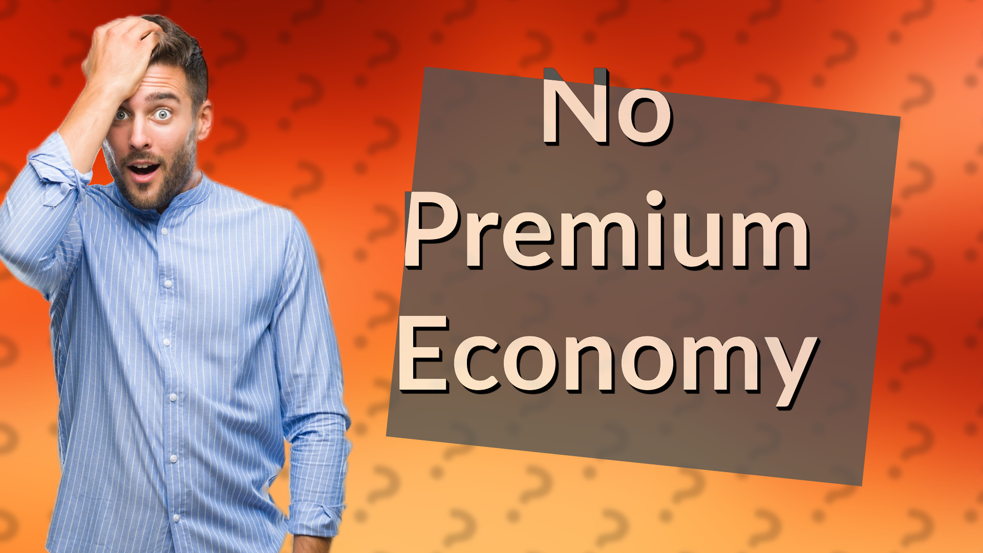 No Premium Economy