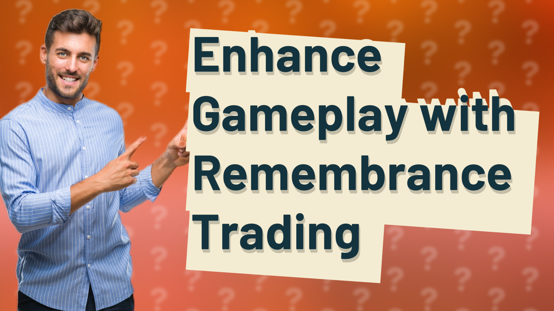 Enhance Gameplay with Remembrance Trading
