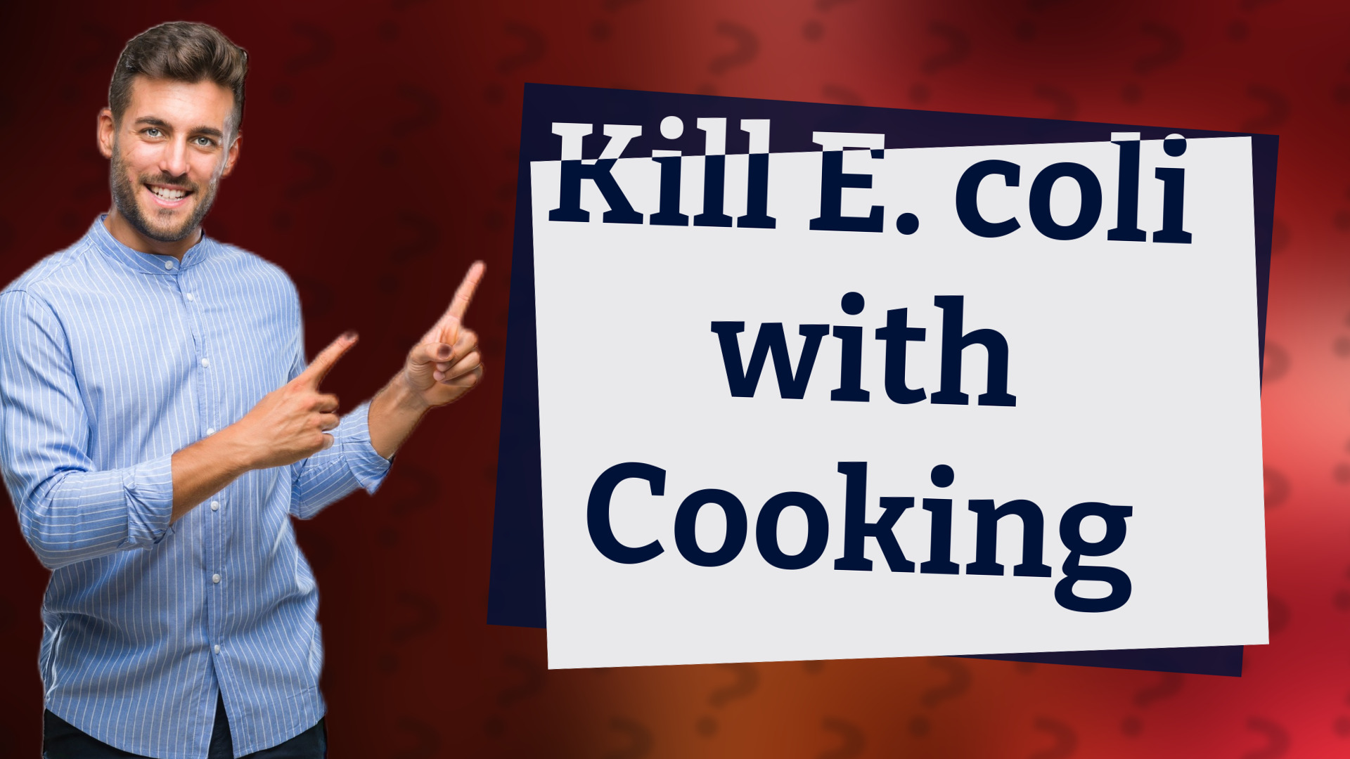 Kill E. coli with Cooking