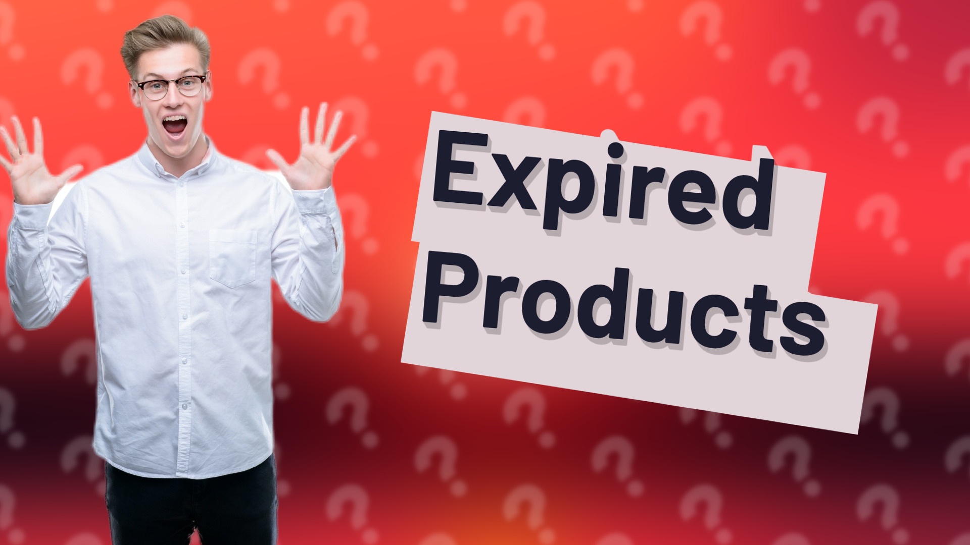 Expired Products