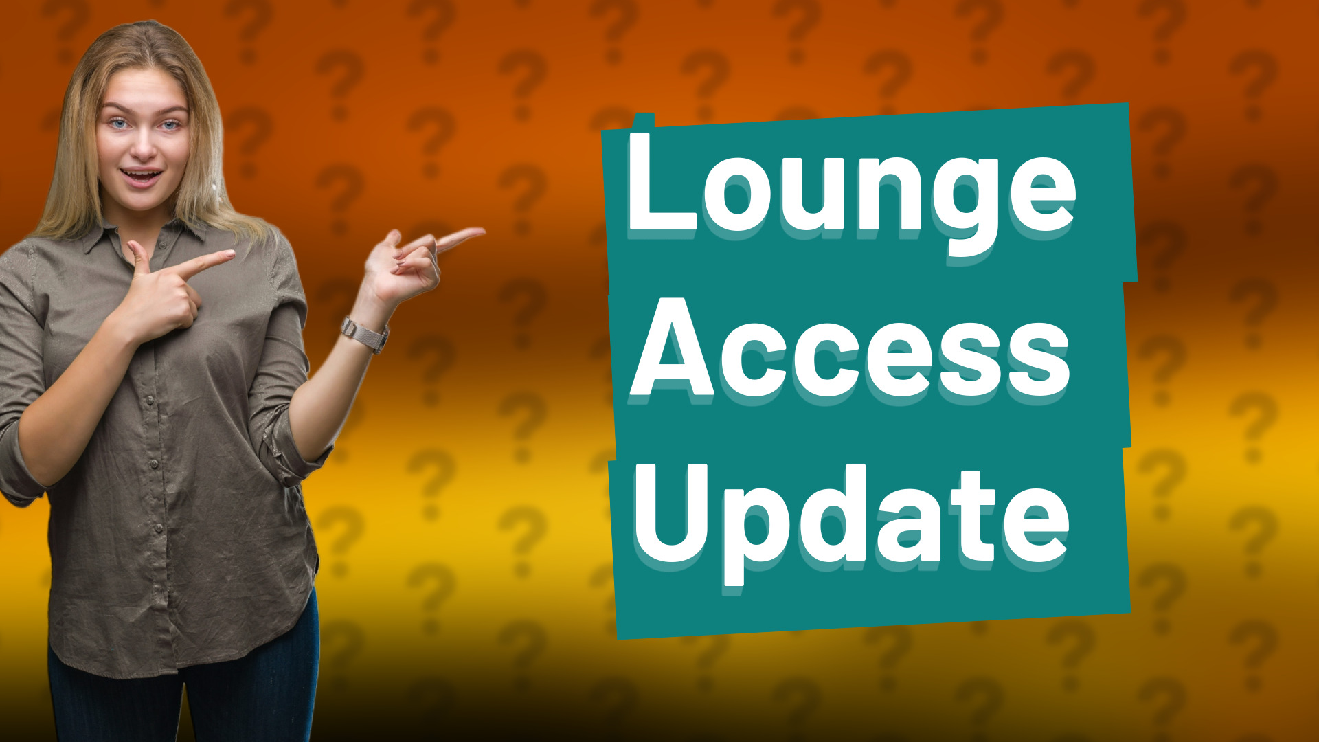 Lounge Access Update