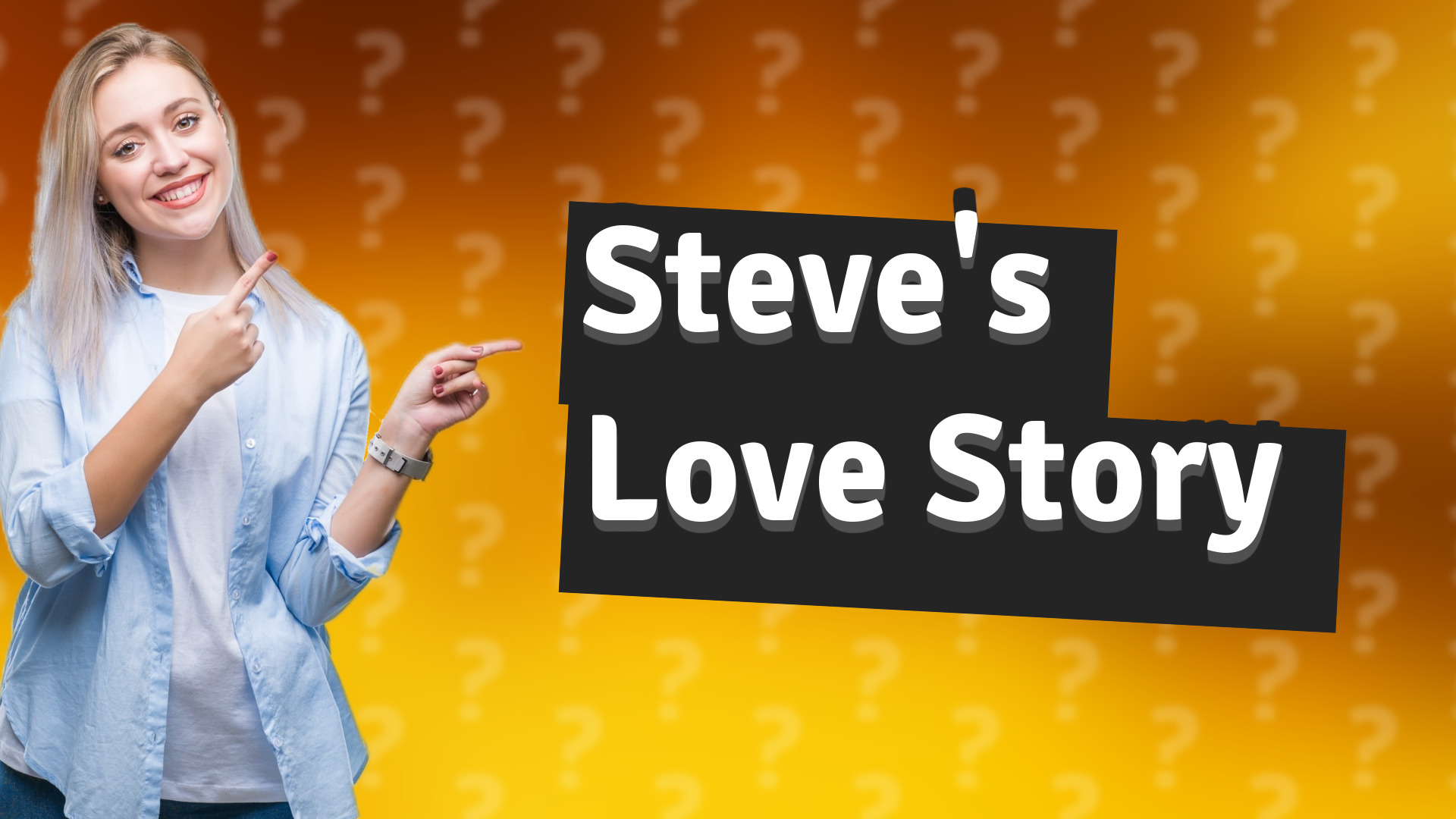 Steve's Love Story