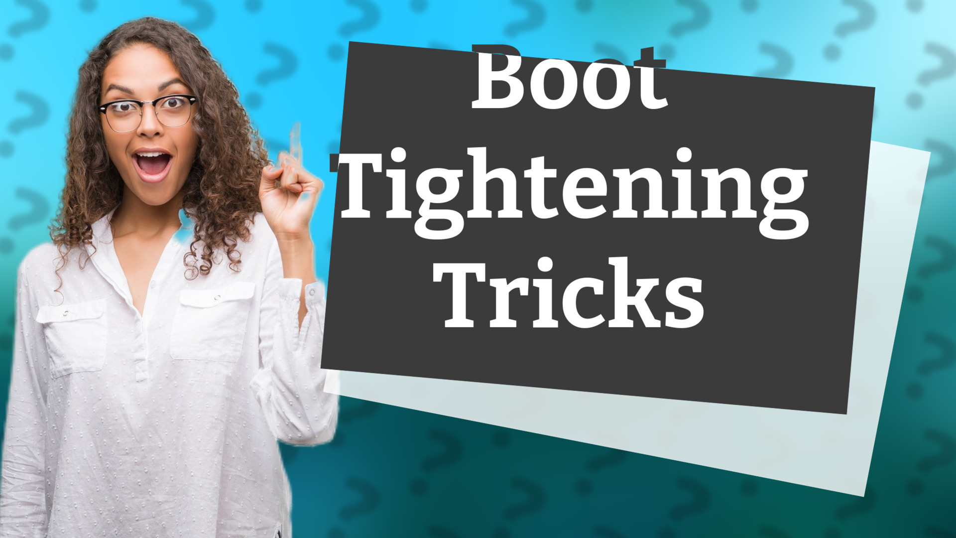 Boot Tightening Tricks