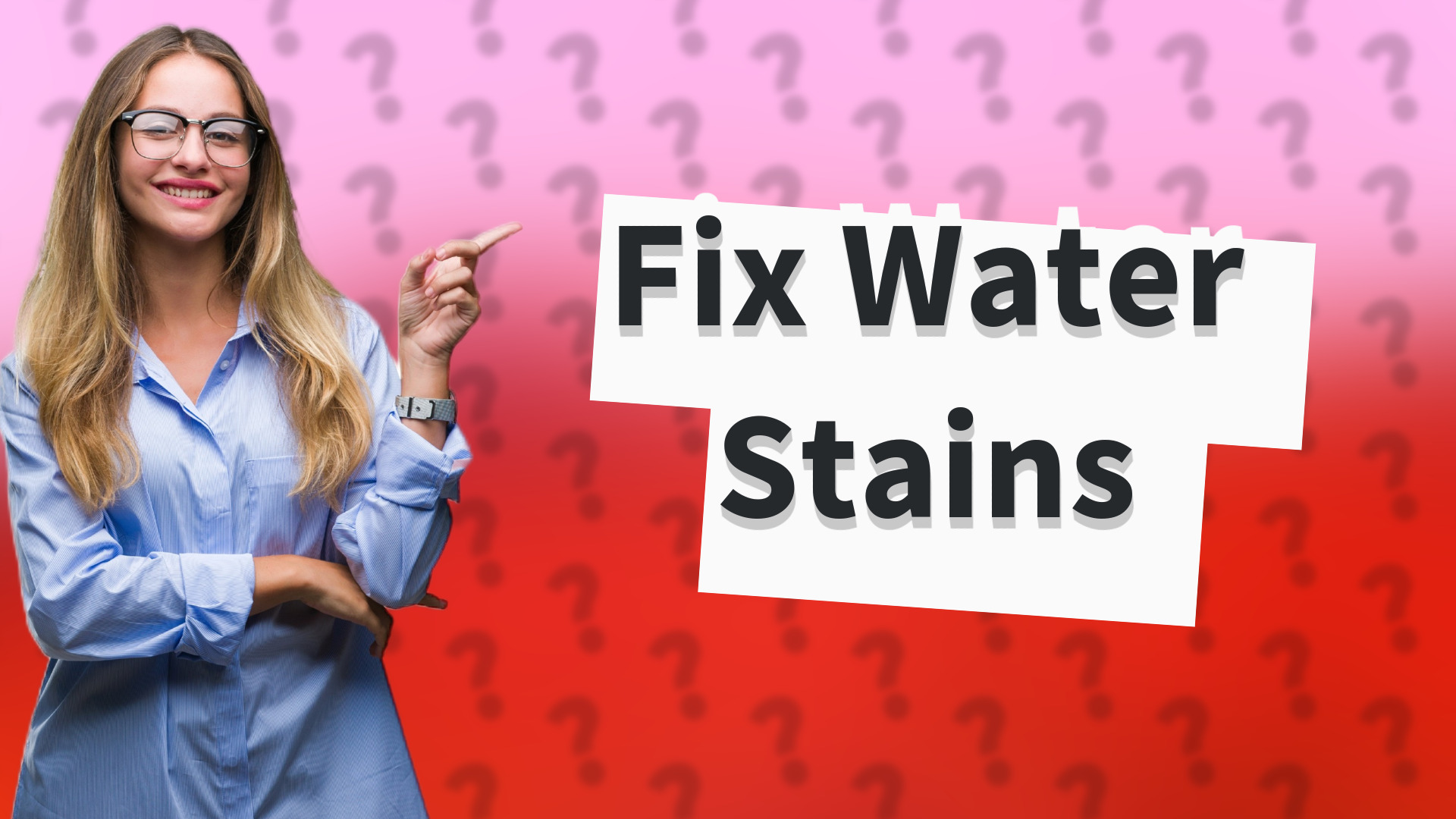 Fix Water Stains
