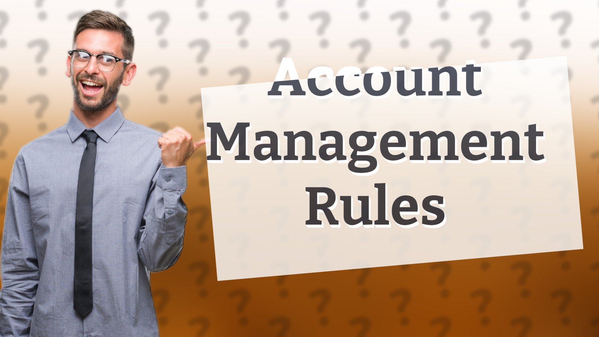 Account Management Rules