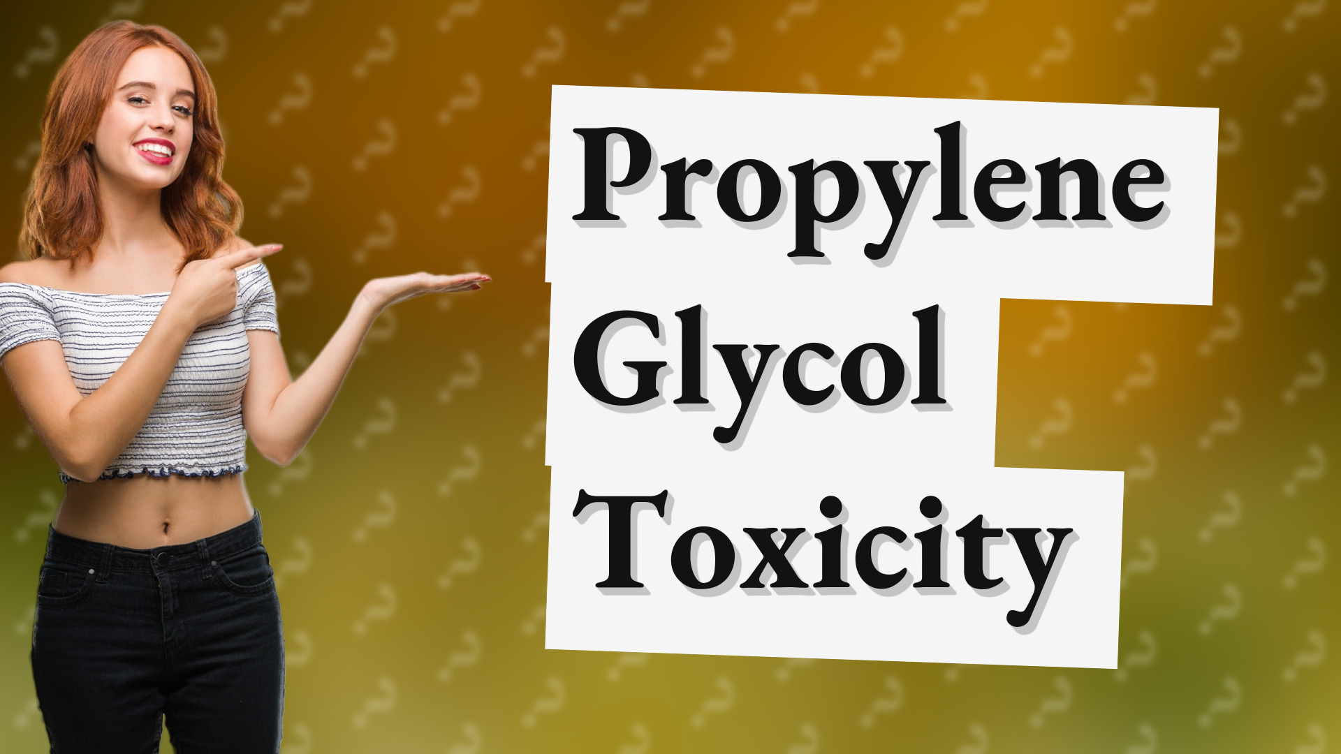 Propylene Glycol Toxicity