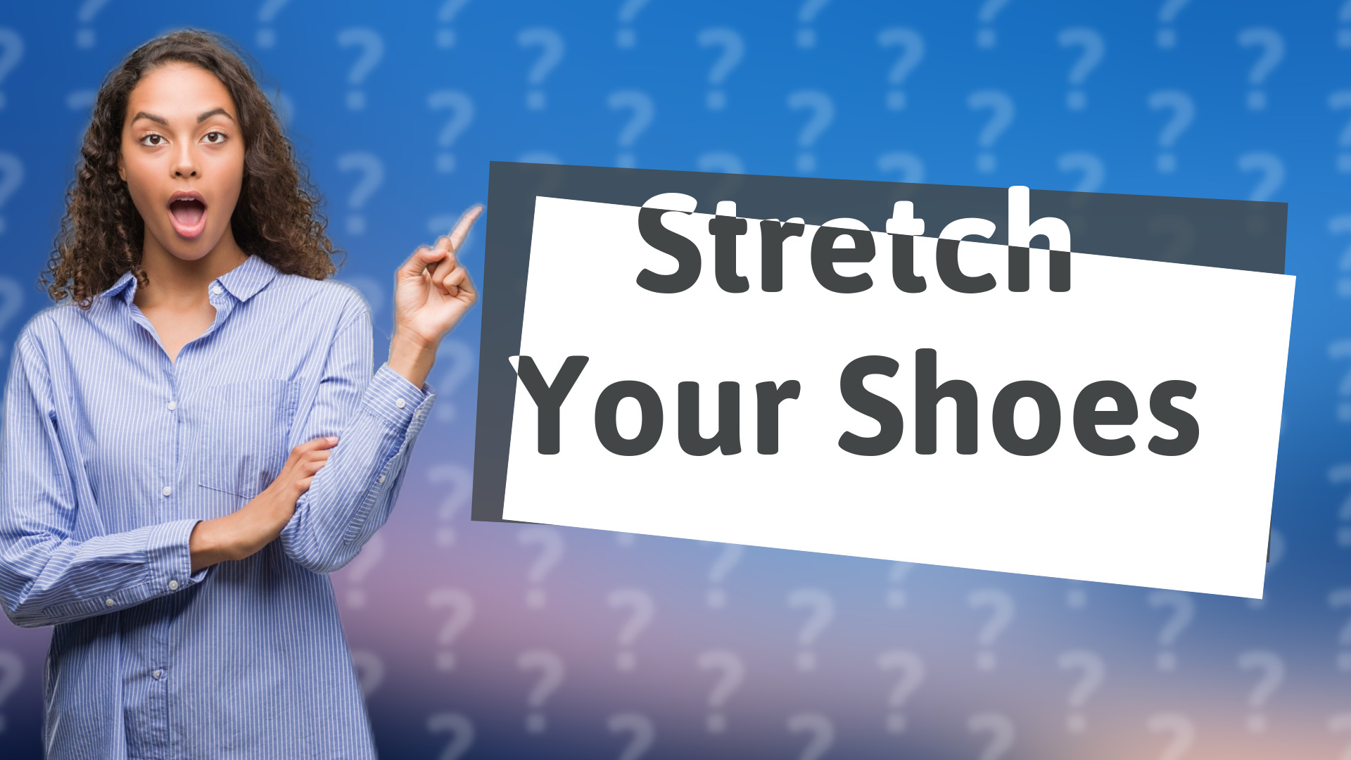 Stretch Your Shoes