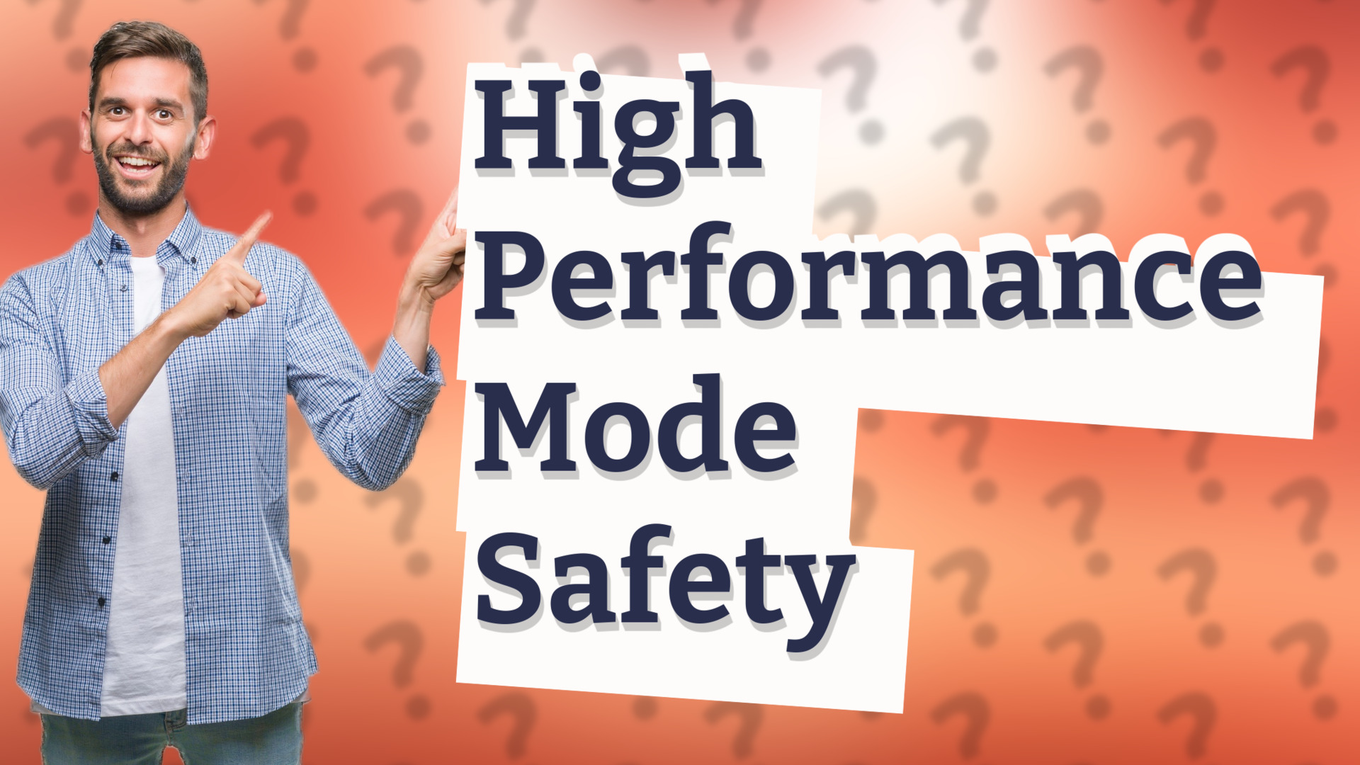 High Performance Mode Safety