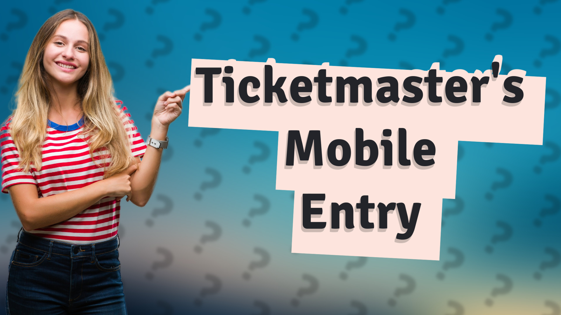 Ticketmaster's Mobile Entry