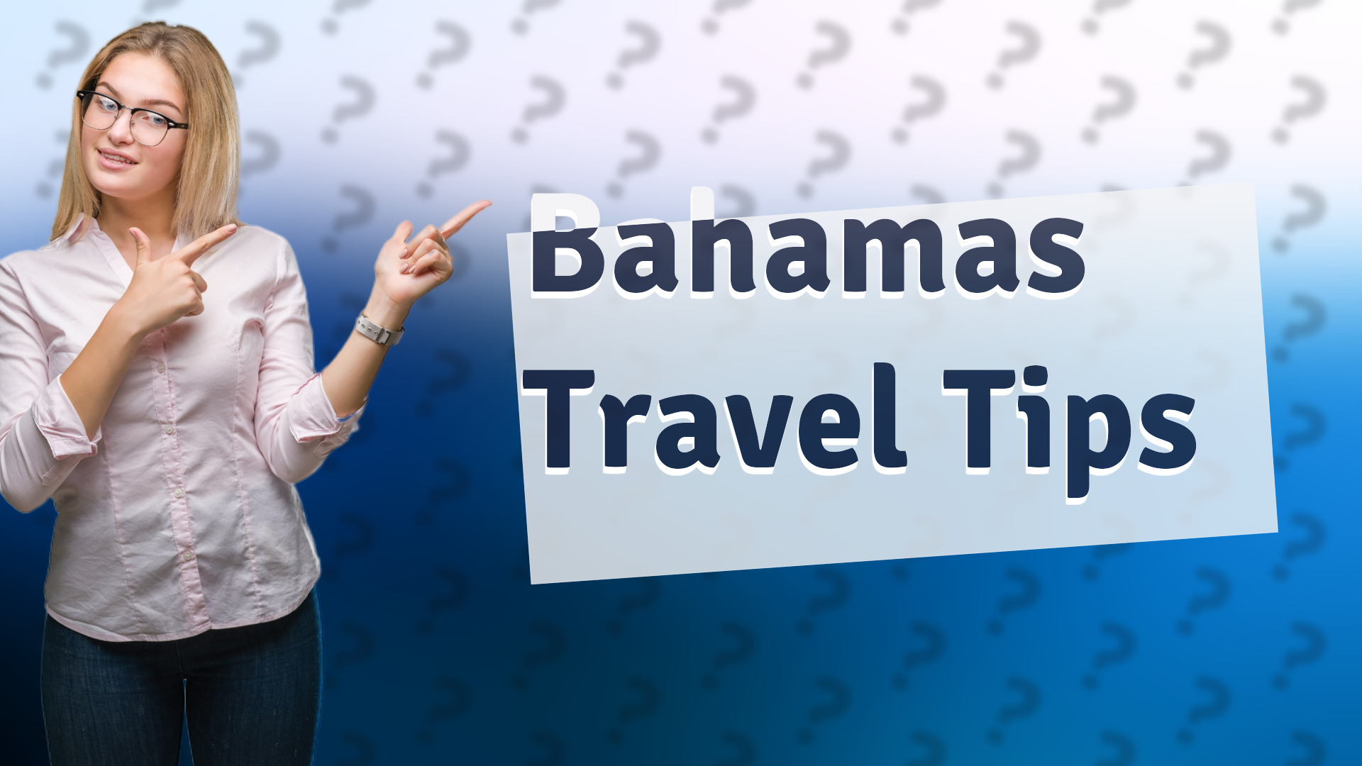 Bahamas Travel Tips