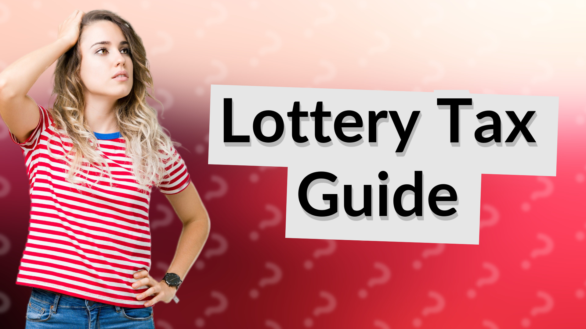 Lottery Tax Guide