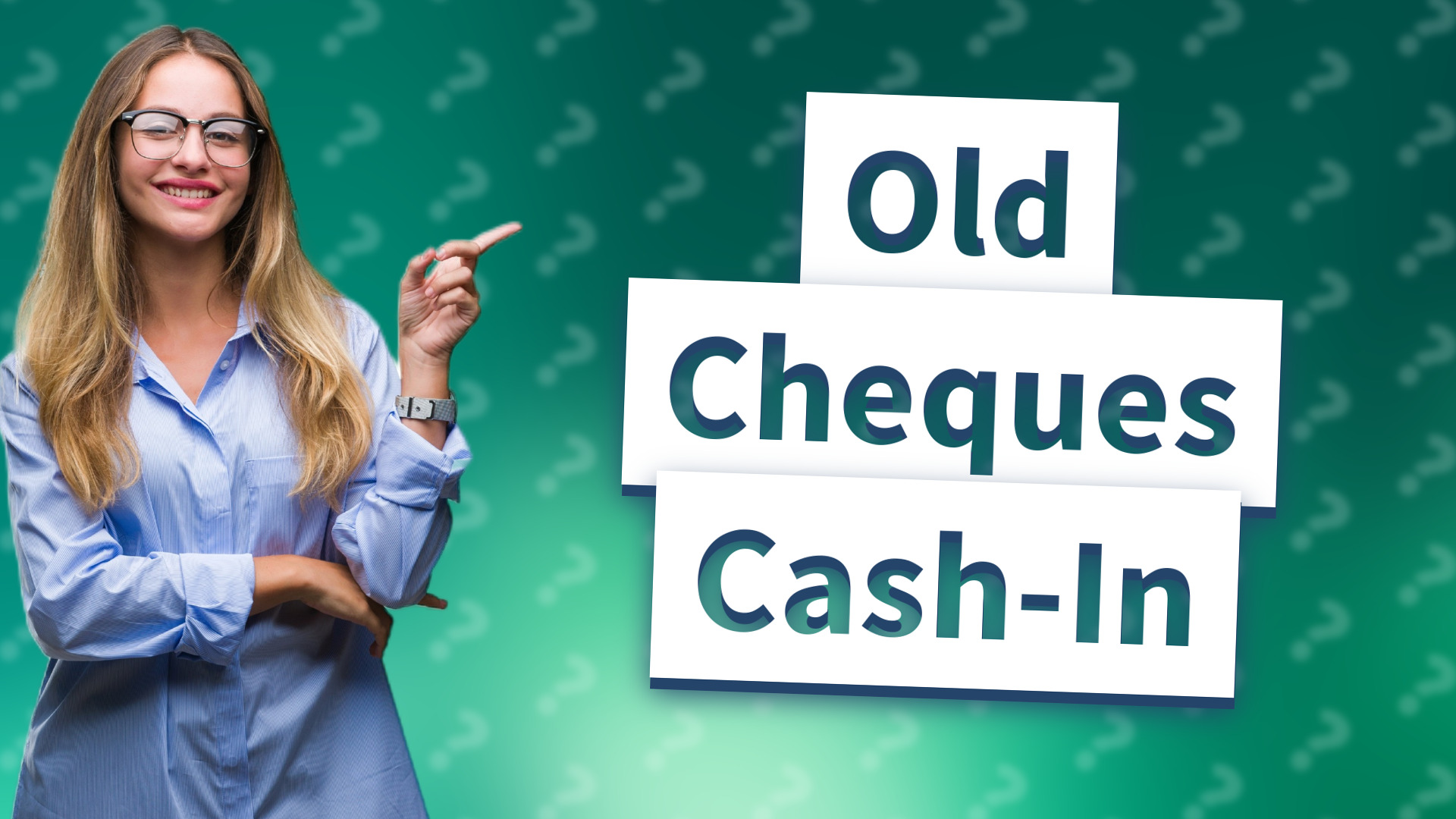 Old Cheques Cash-In