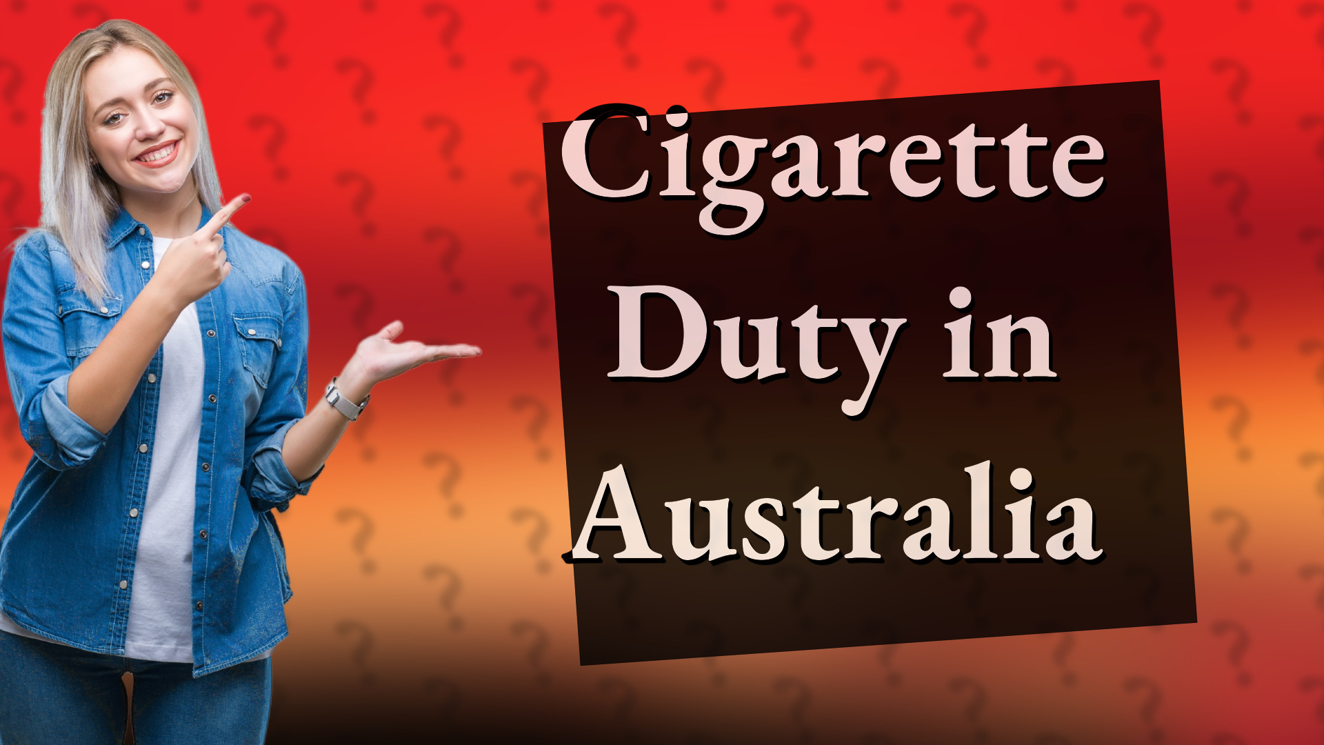Cigarette Duty in Australia