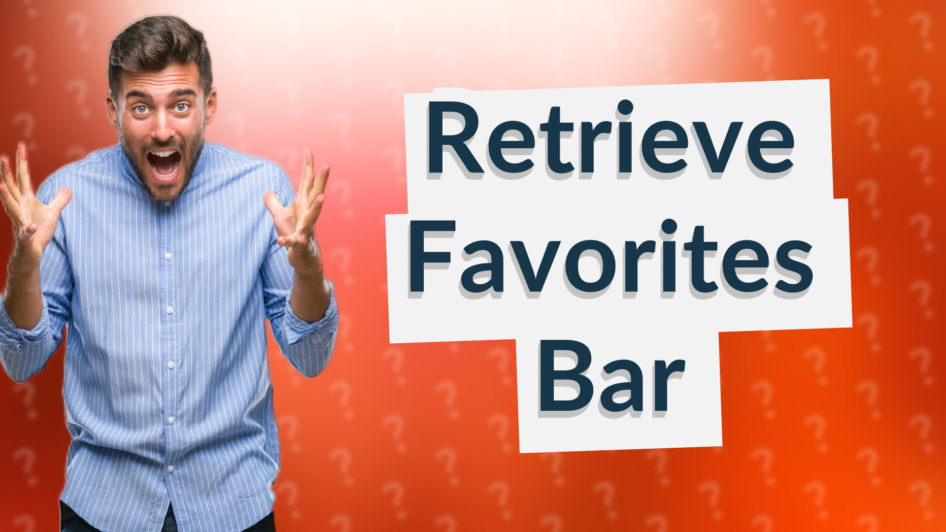 Retrieve Favorites Bar