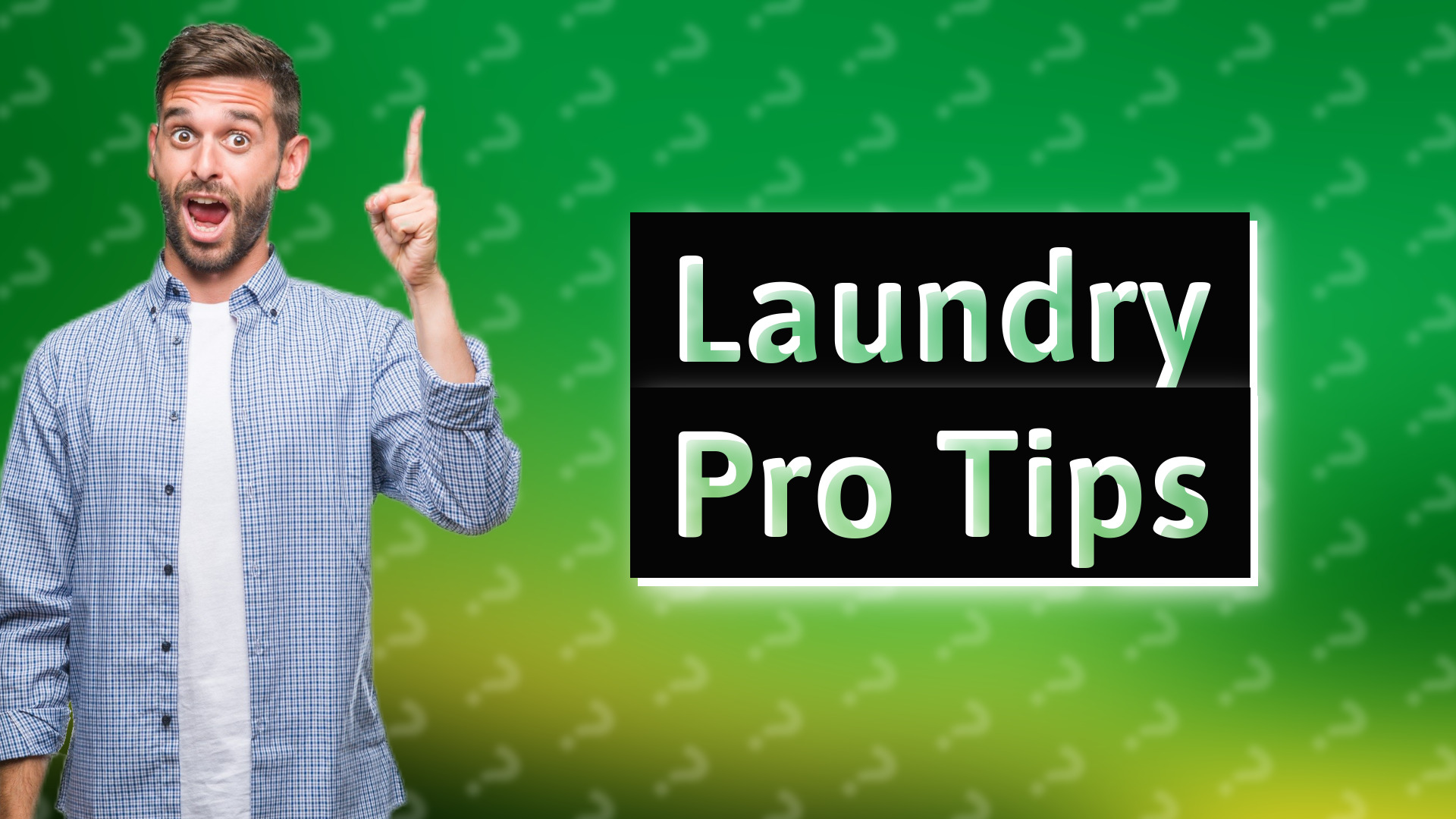 Laundry Pro Tips