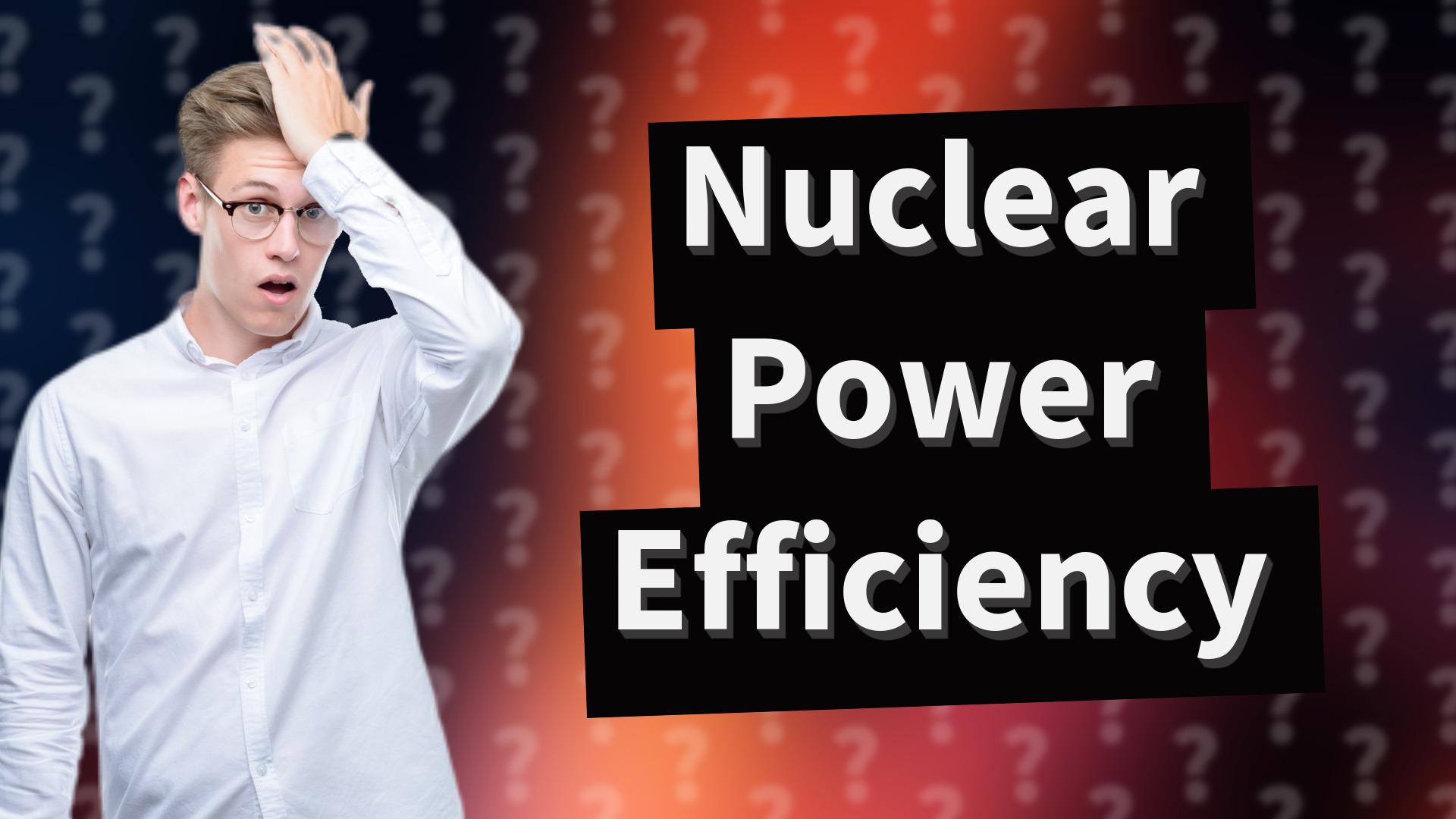 Nuclear Power Efficiency