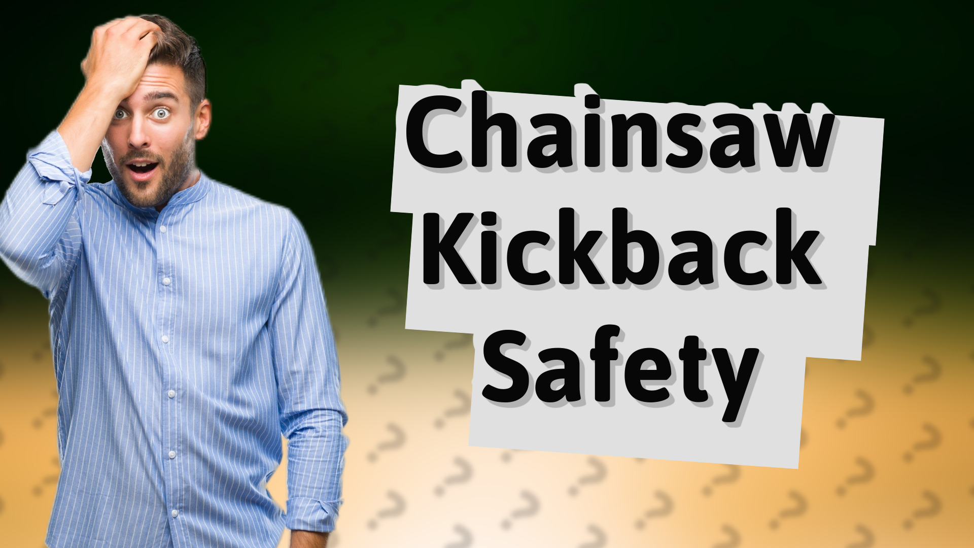 Chainsaw Kickback Safety