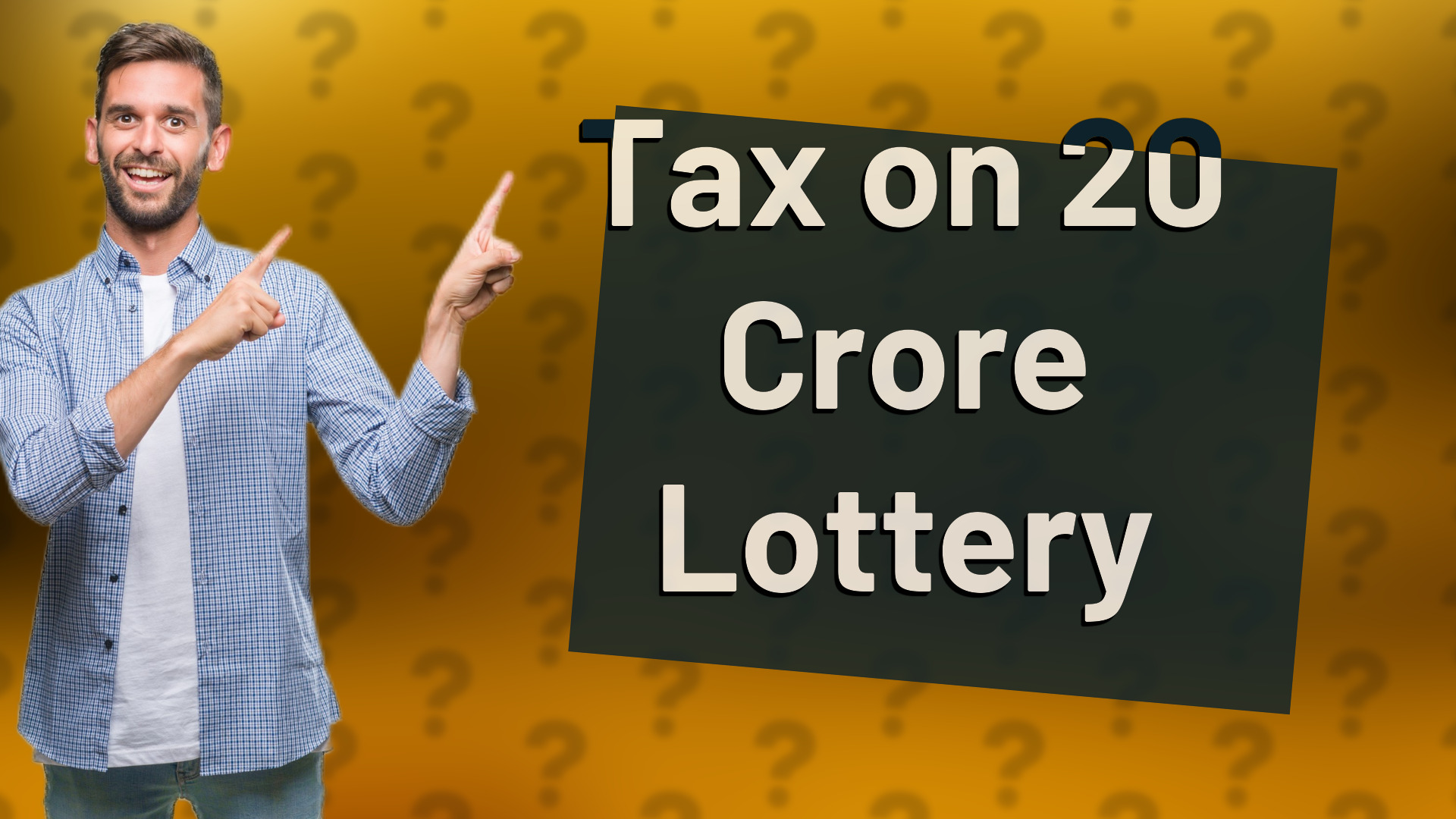 Tax on 20 Crore Lottery
