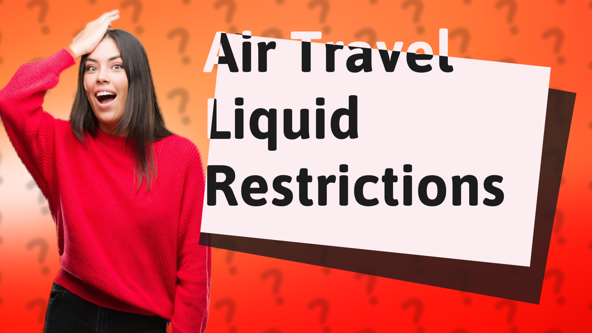 Air Travel Liquid Restrictions