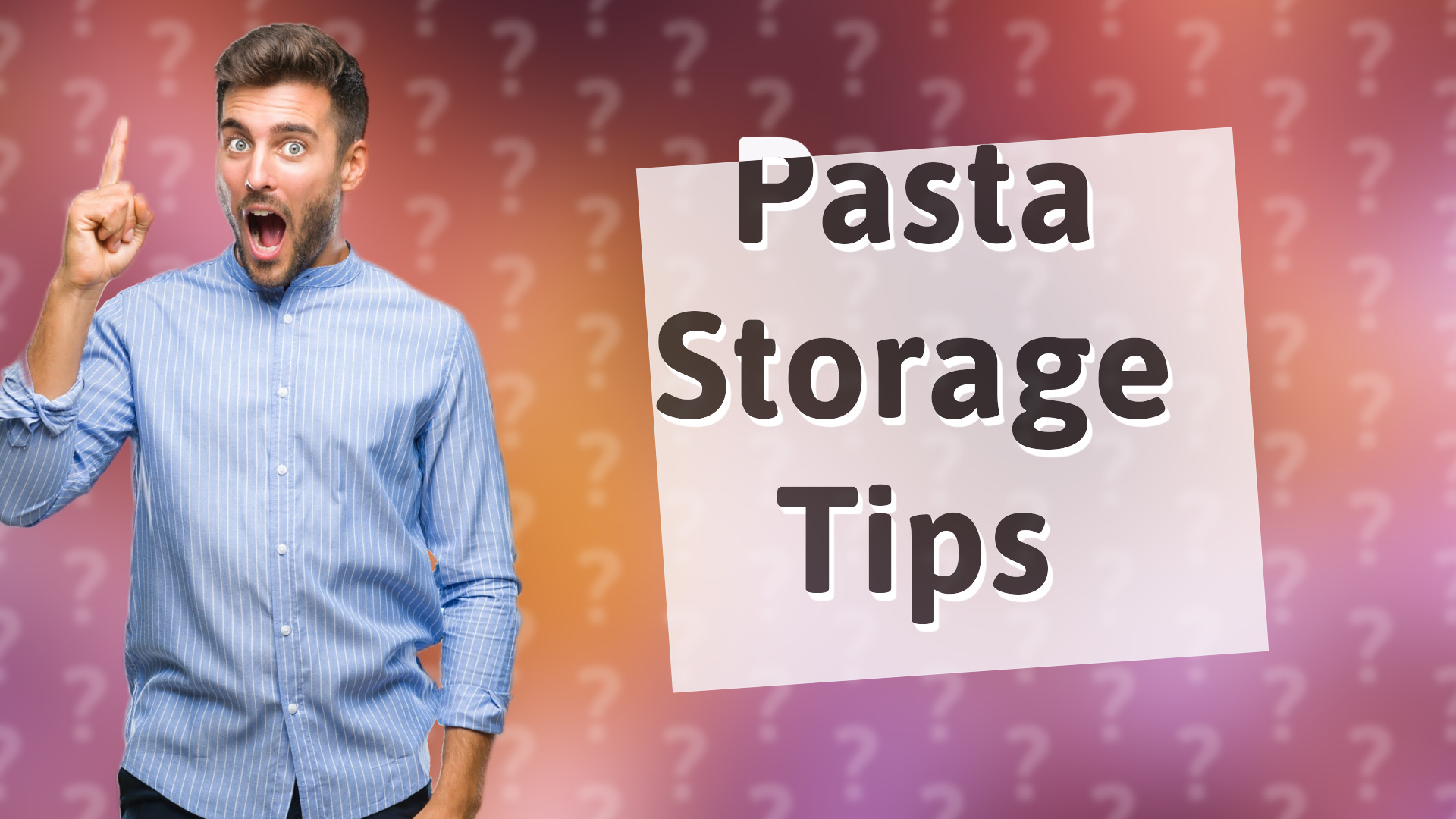 Pasta Storage Tips