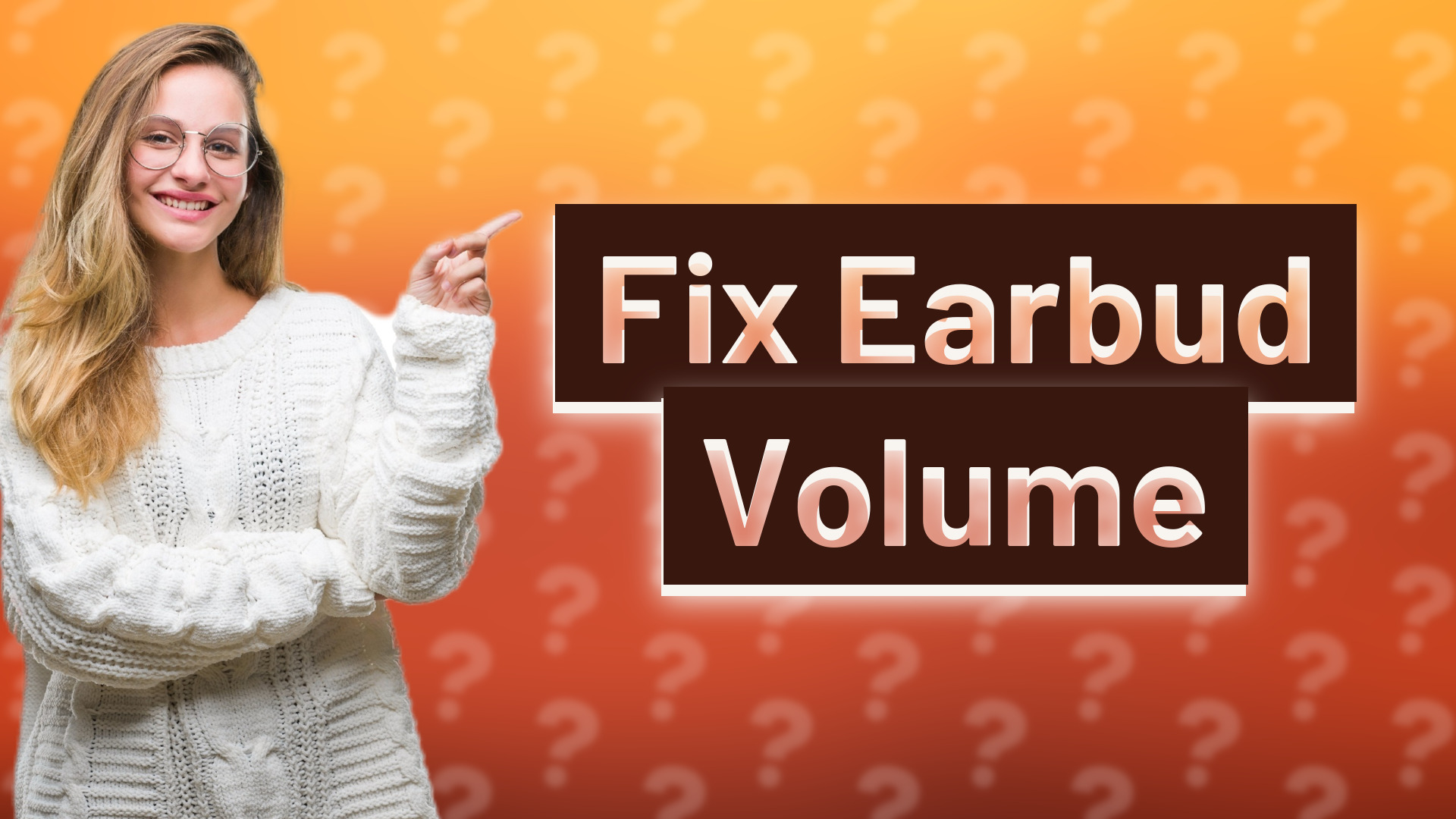 Fix Earbud Volume