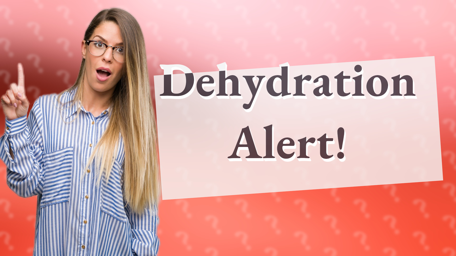 Dehydration Alert!