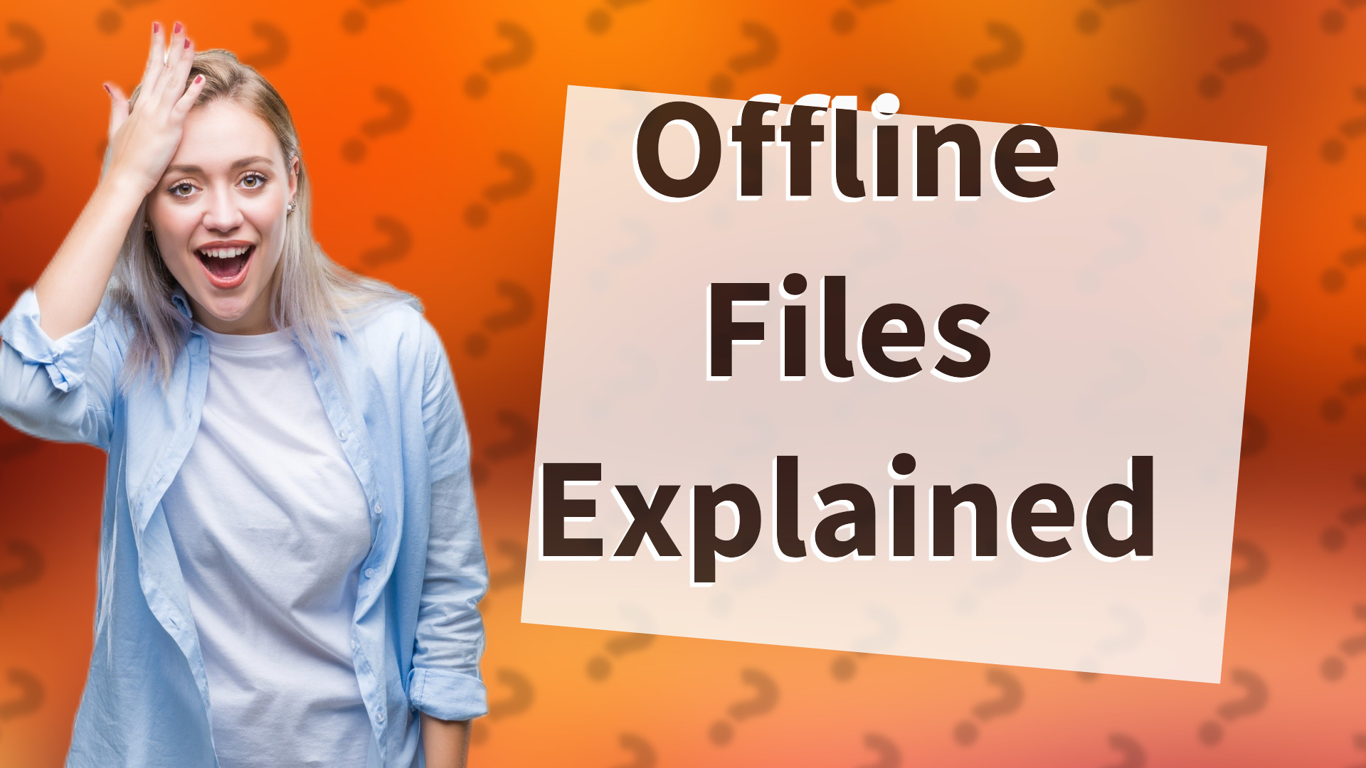 Offline Files Explained