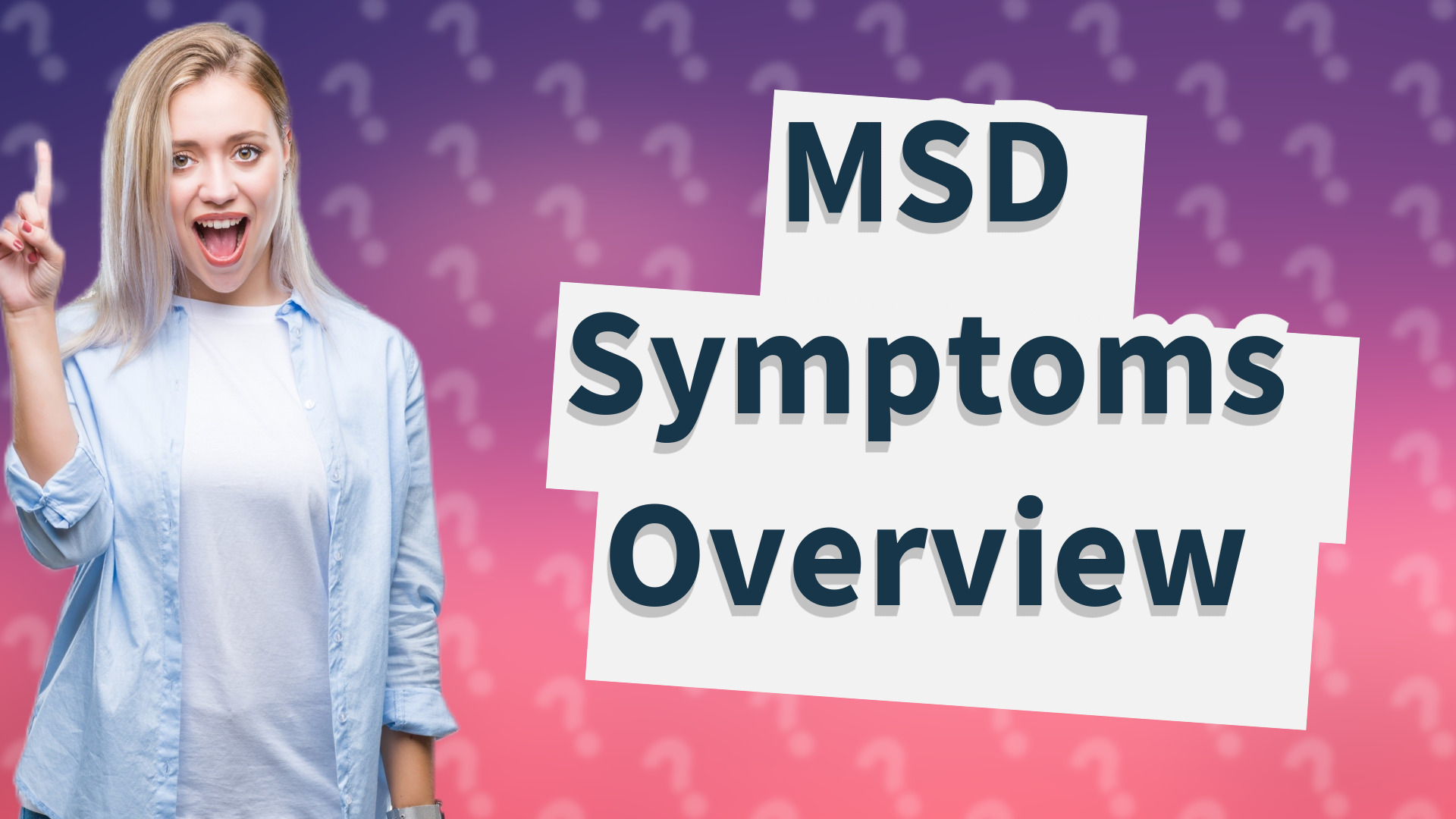 MSD Symptoms Overview