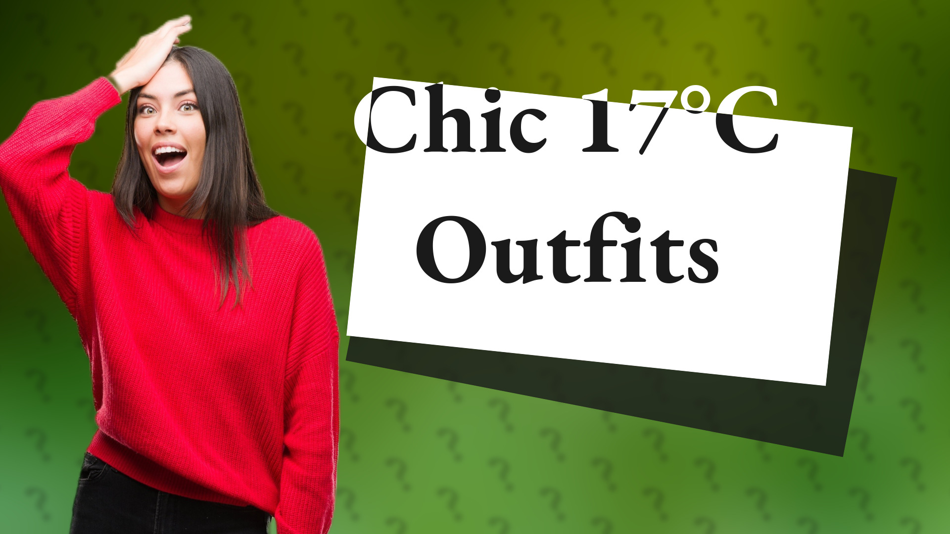 Chic 17°C Outfits