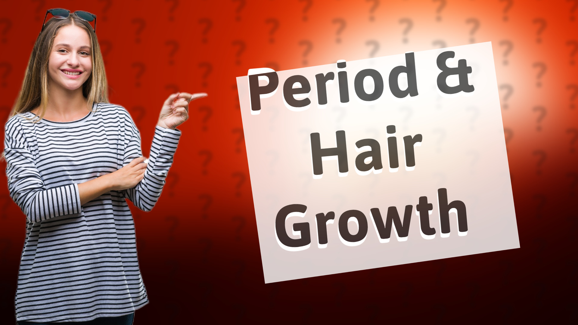 Period & Hair Growth