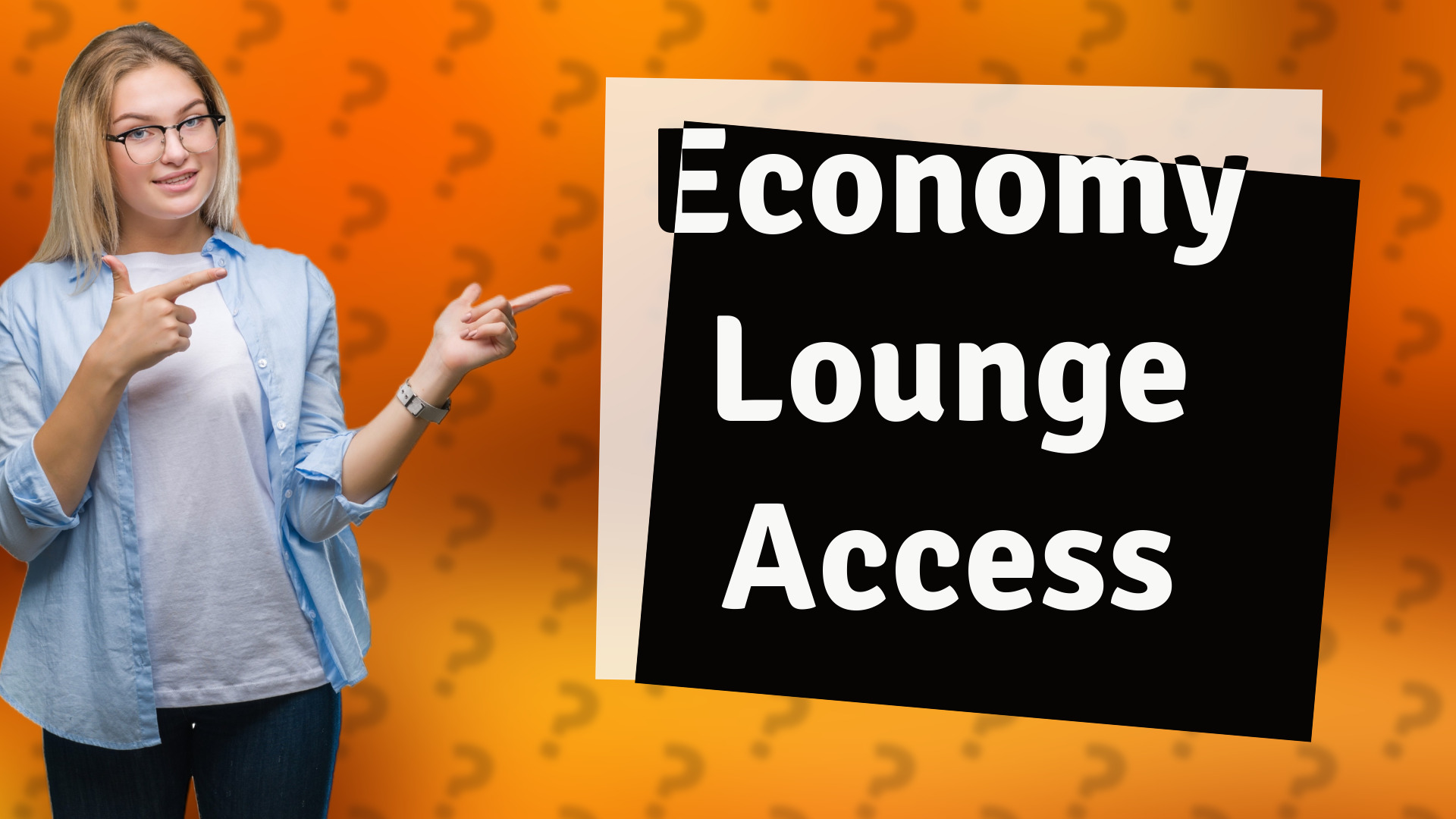 Economy Lounge Access