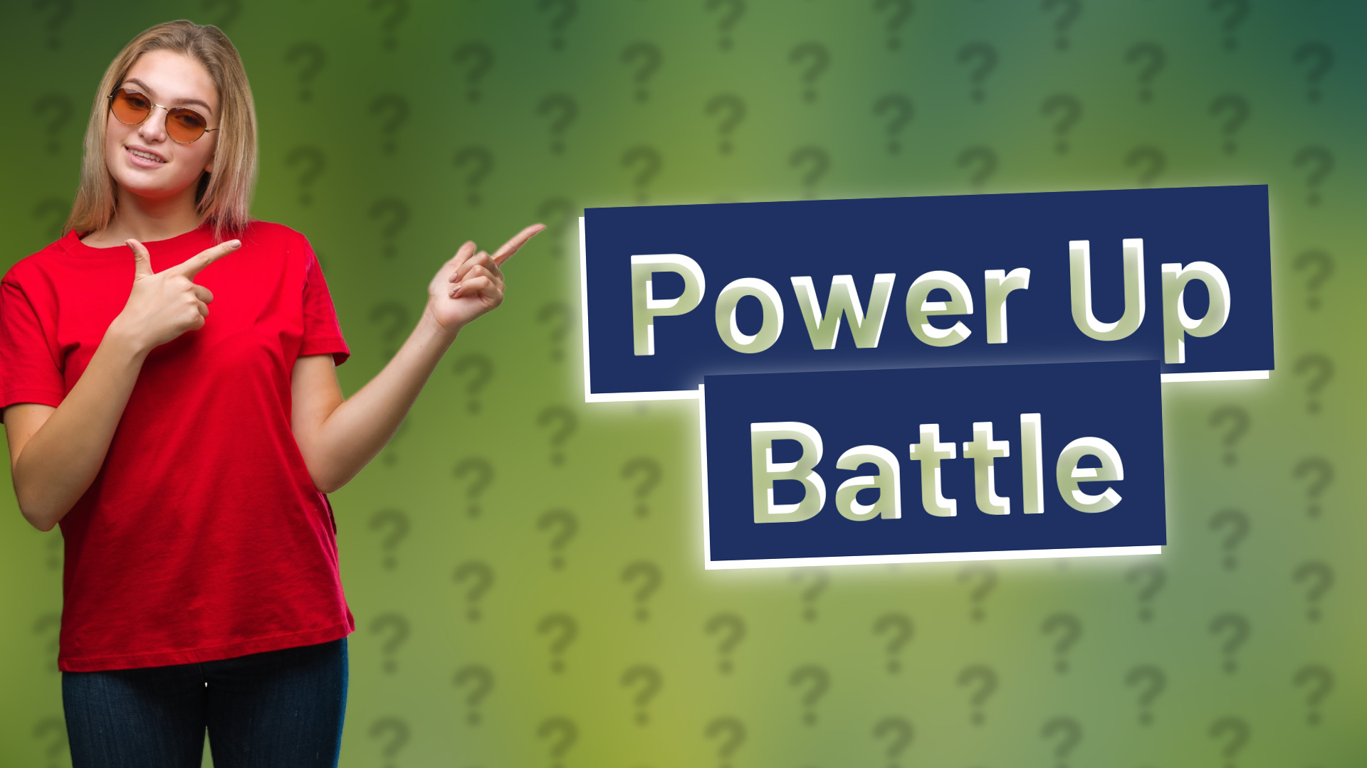 Power Up Battle